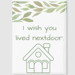 Lima Bean LB Magnet - Wish You Lived Nextdoor