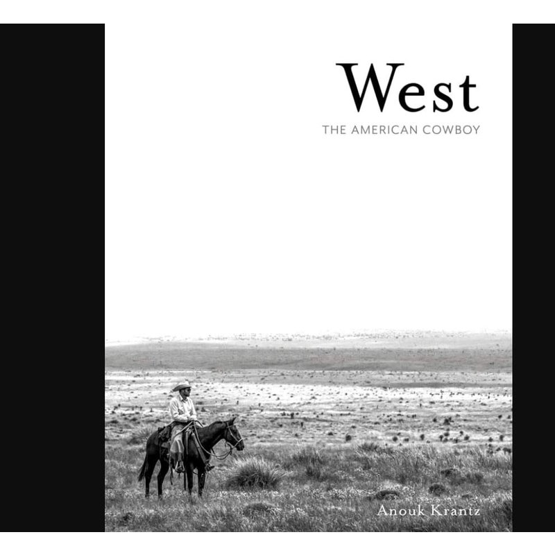 West: The American Cowboy Hardcover Book