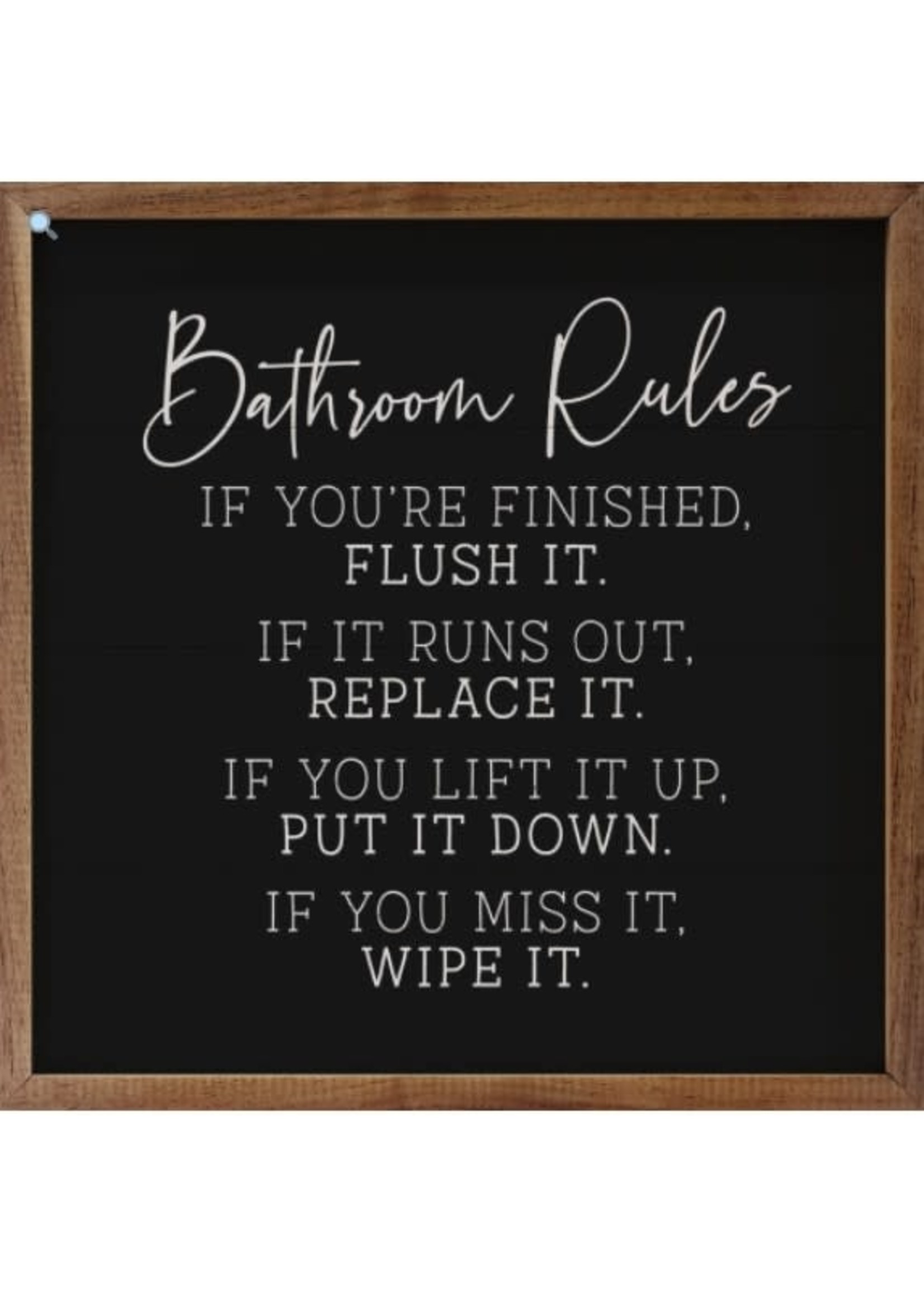 Bathroom Rules 8"x8"