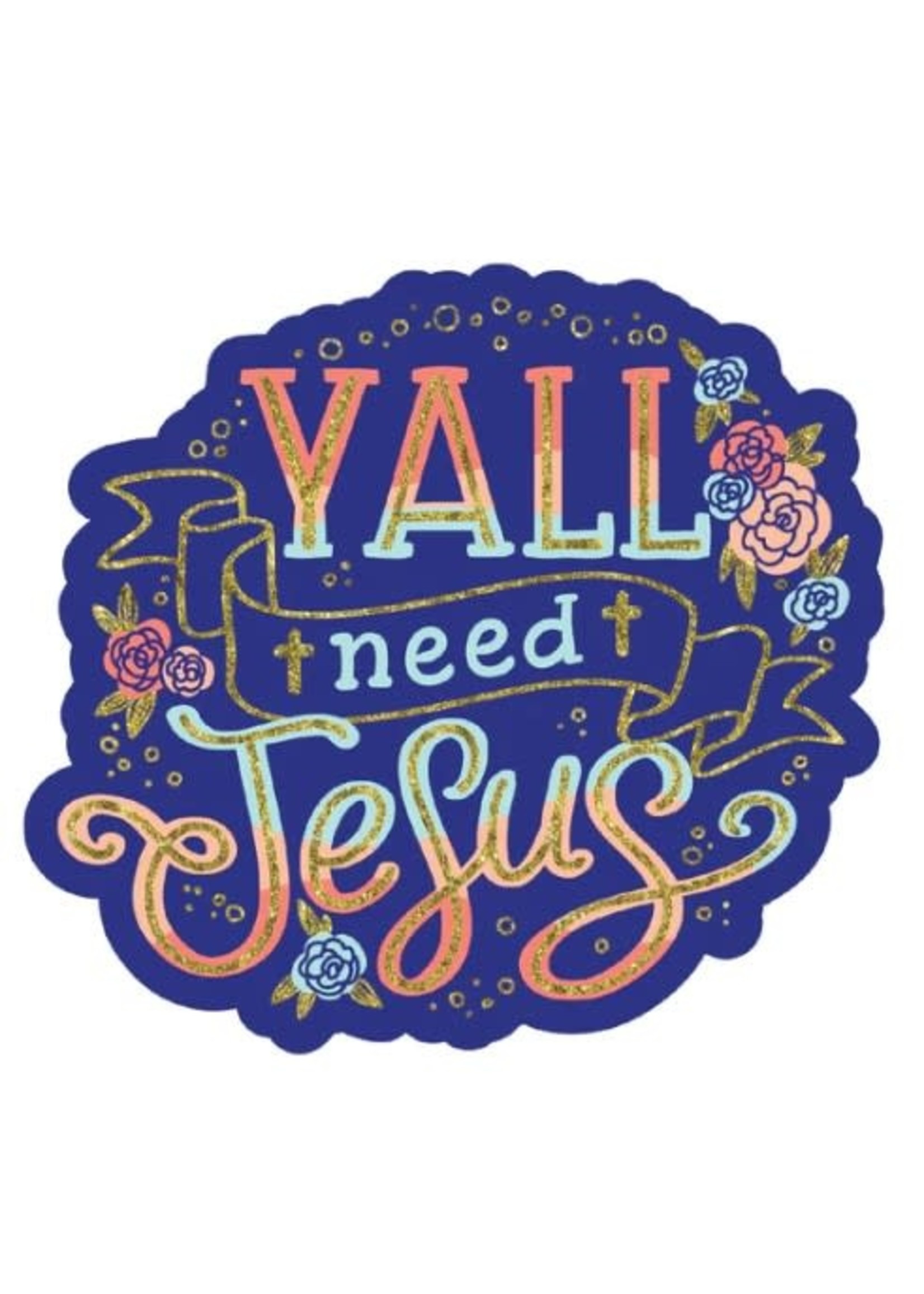 It's a Girl Thing Decal - Y'all Need Jesus