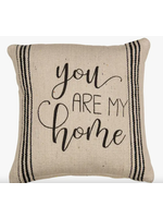 You are my Home Pillow - 10"