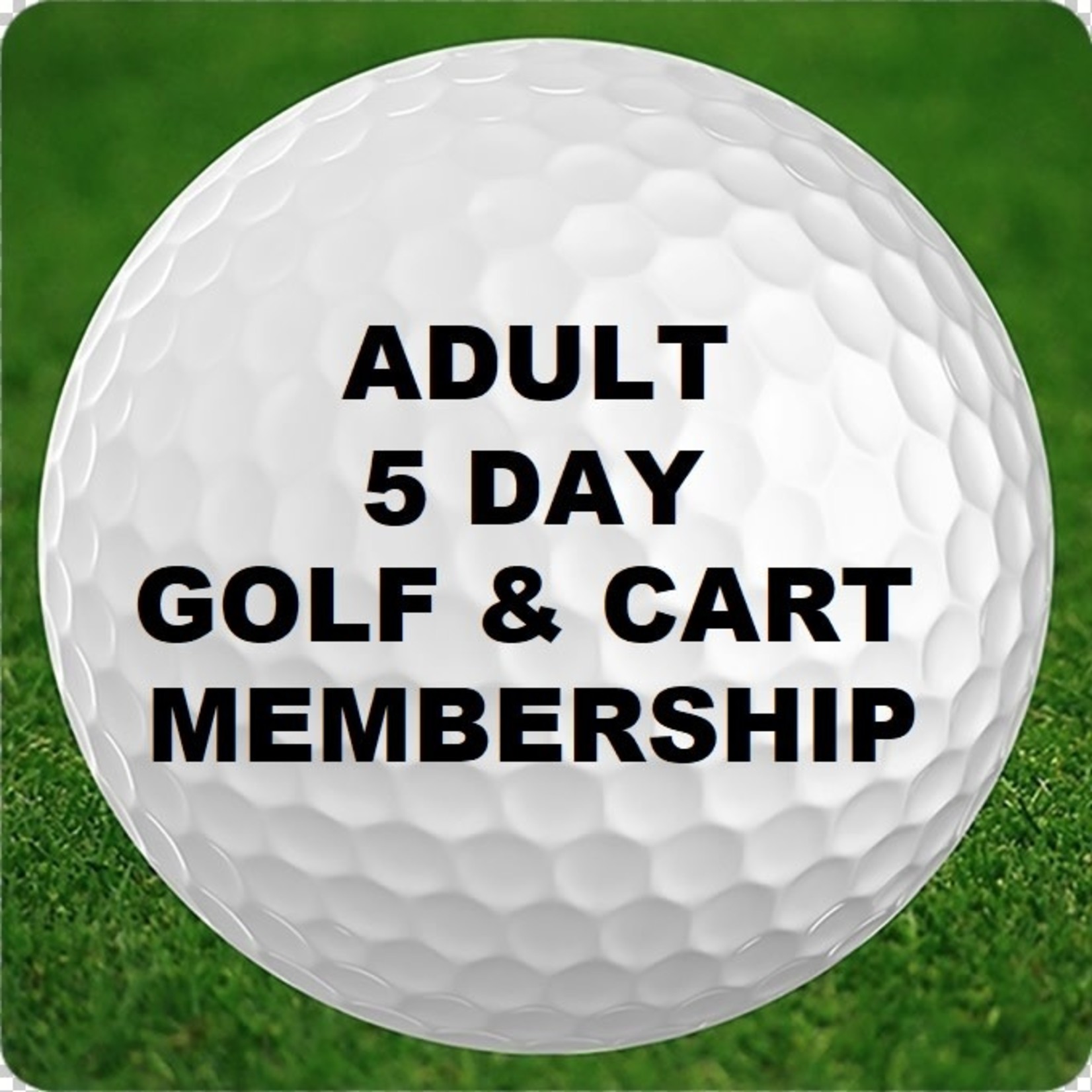 M - Adult - Golf & Power Cart Membership - 5 day
