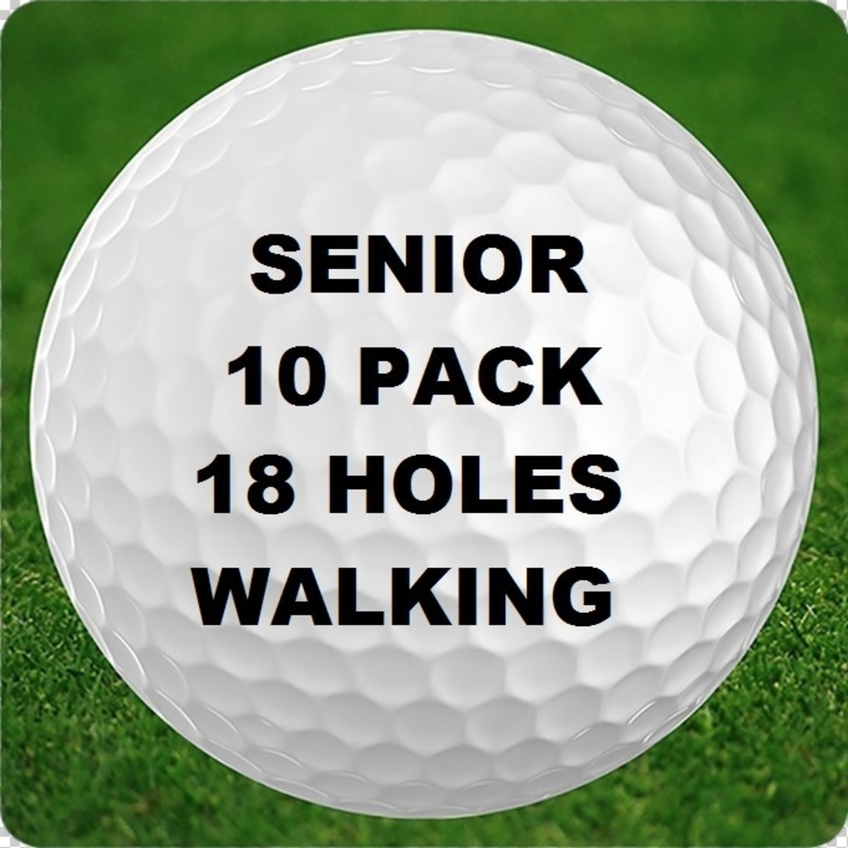 10 - 18 Holes - Senior - Walking - 10 Pack
