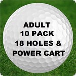 10 - 18 Holes -  Adult - Golf & Power Cart - 10 Pack