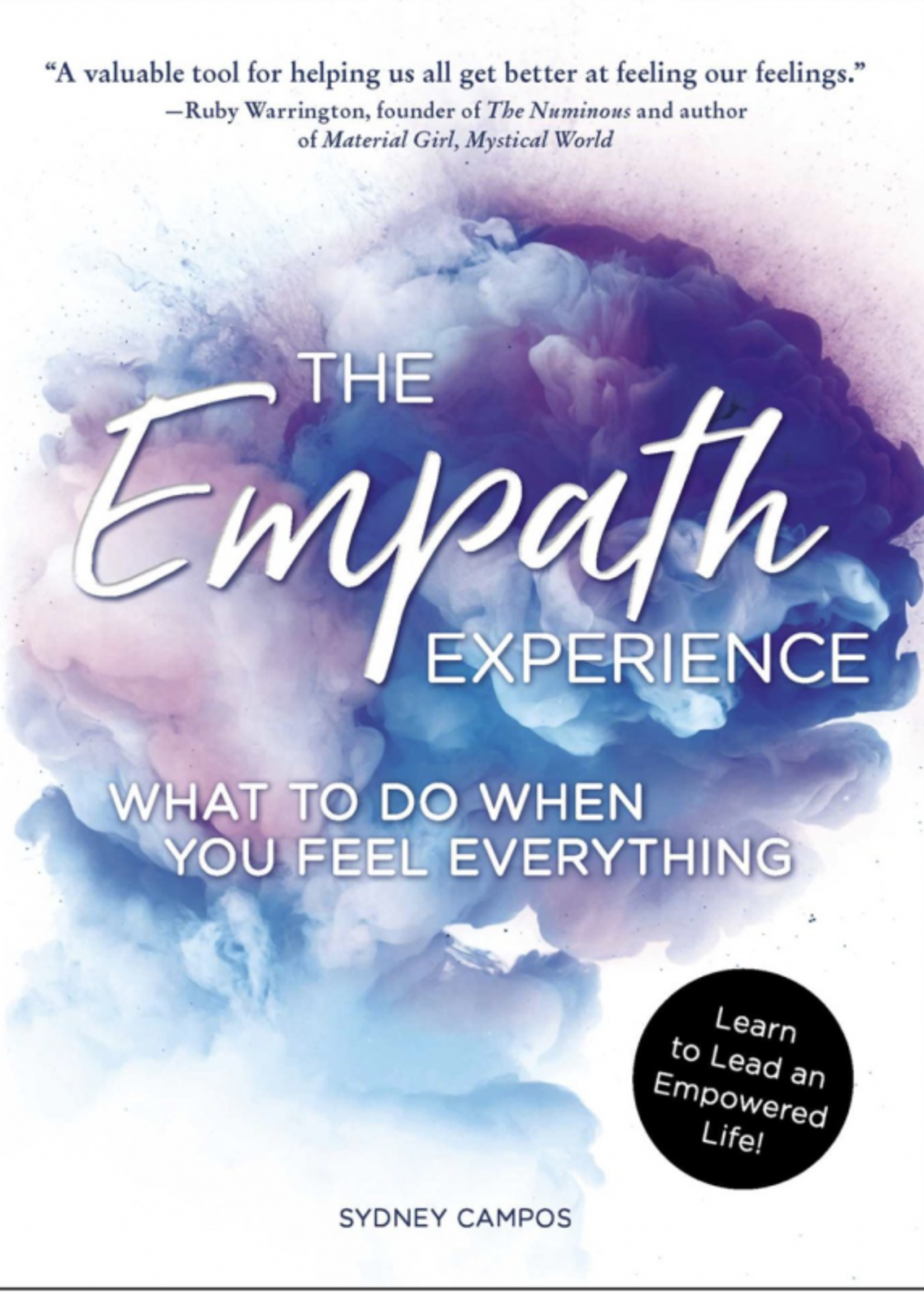 EmpathThe Experience: What to Do When You Feel Everything
