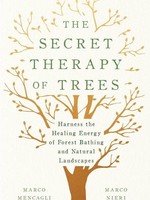 Secret Therapy of Trees: Harness the Healing Energy