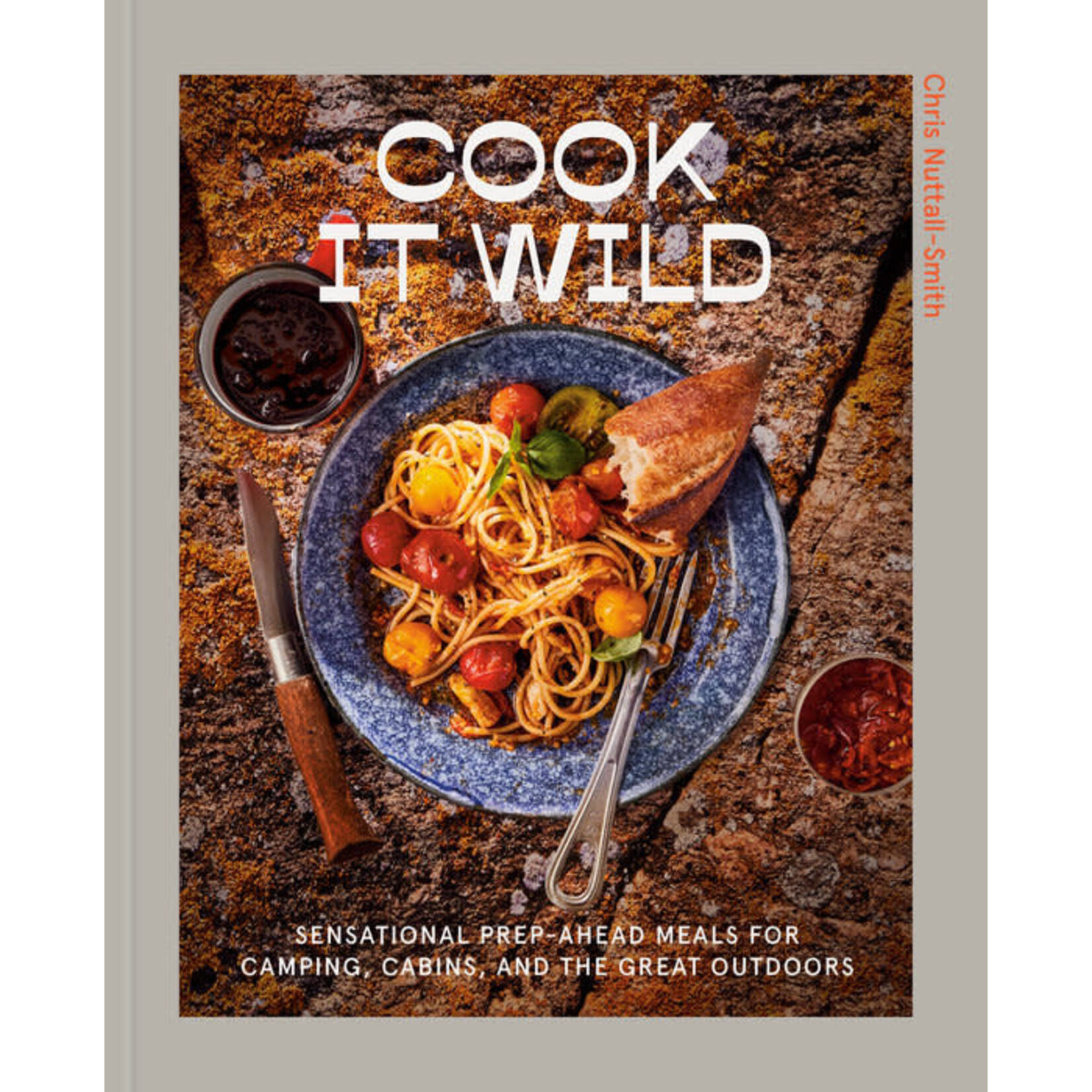 Cook it Wild by Chris Nuttall- Smith