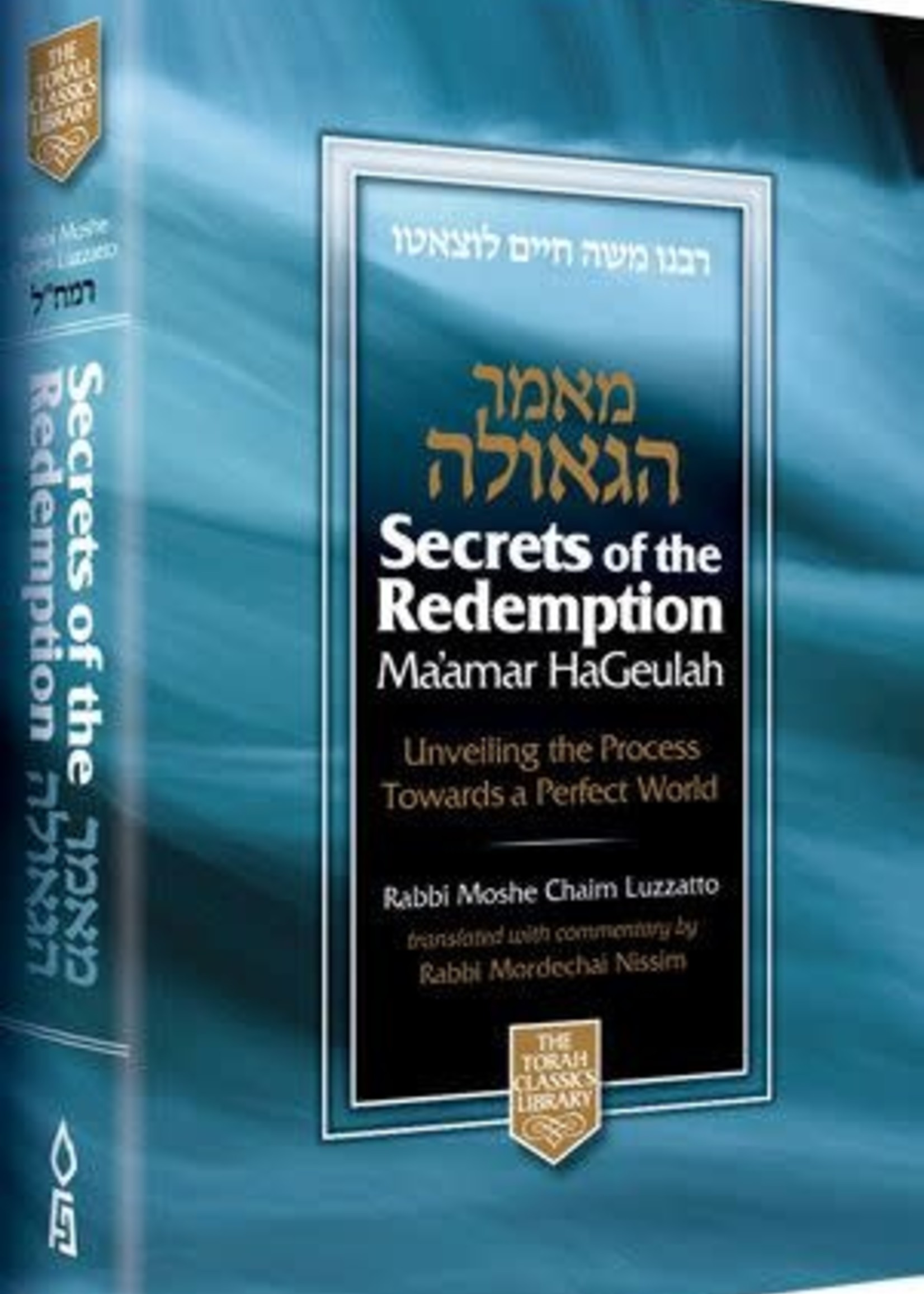 Rabbi Moshe Chaim Luzzato Secrets of the Redemption - Rabbi Moshe Chaim Luzzatto