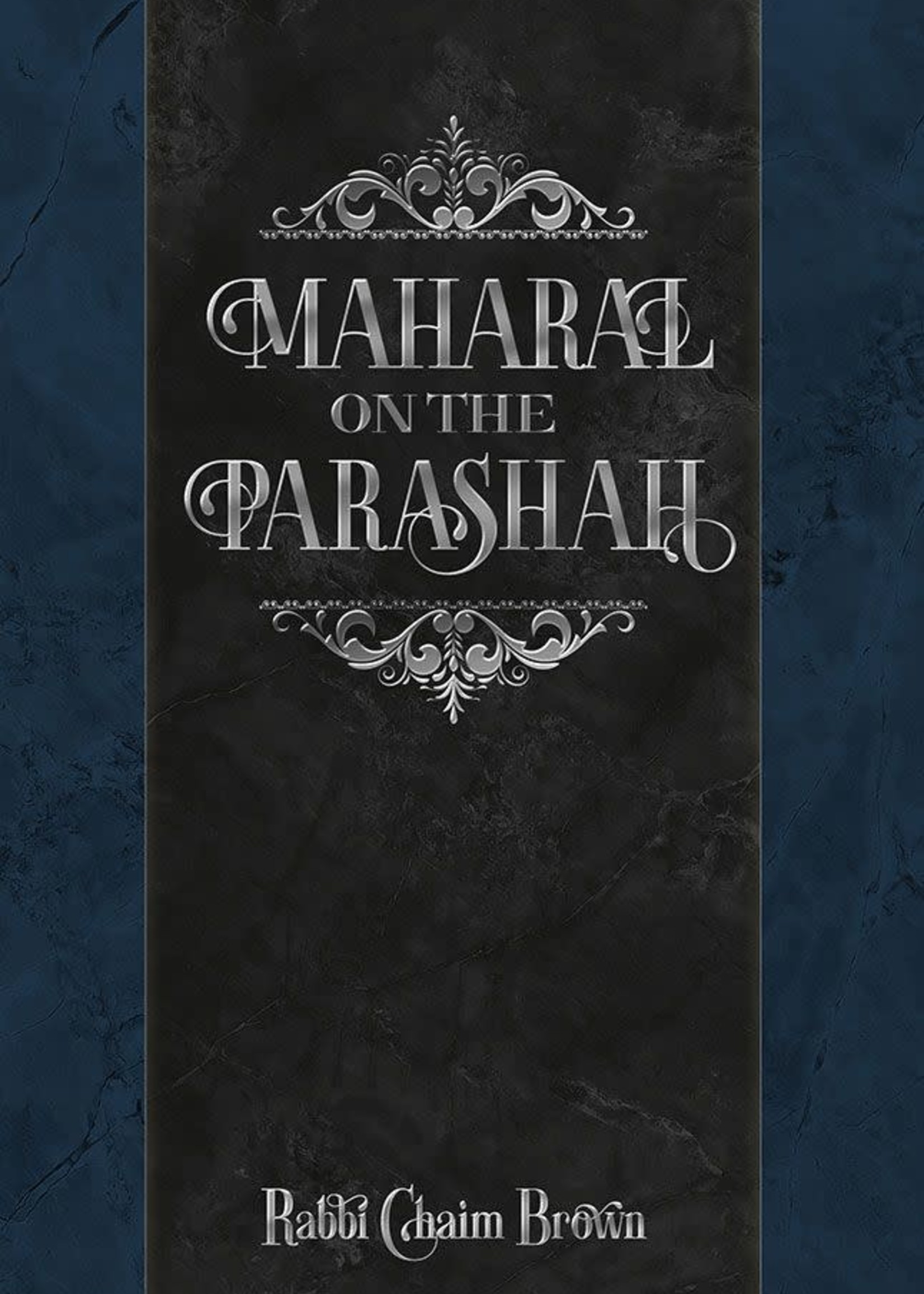 Maharal On The Parashah