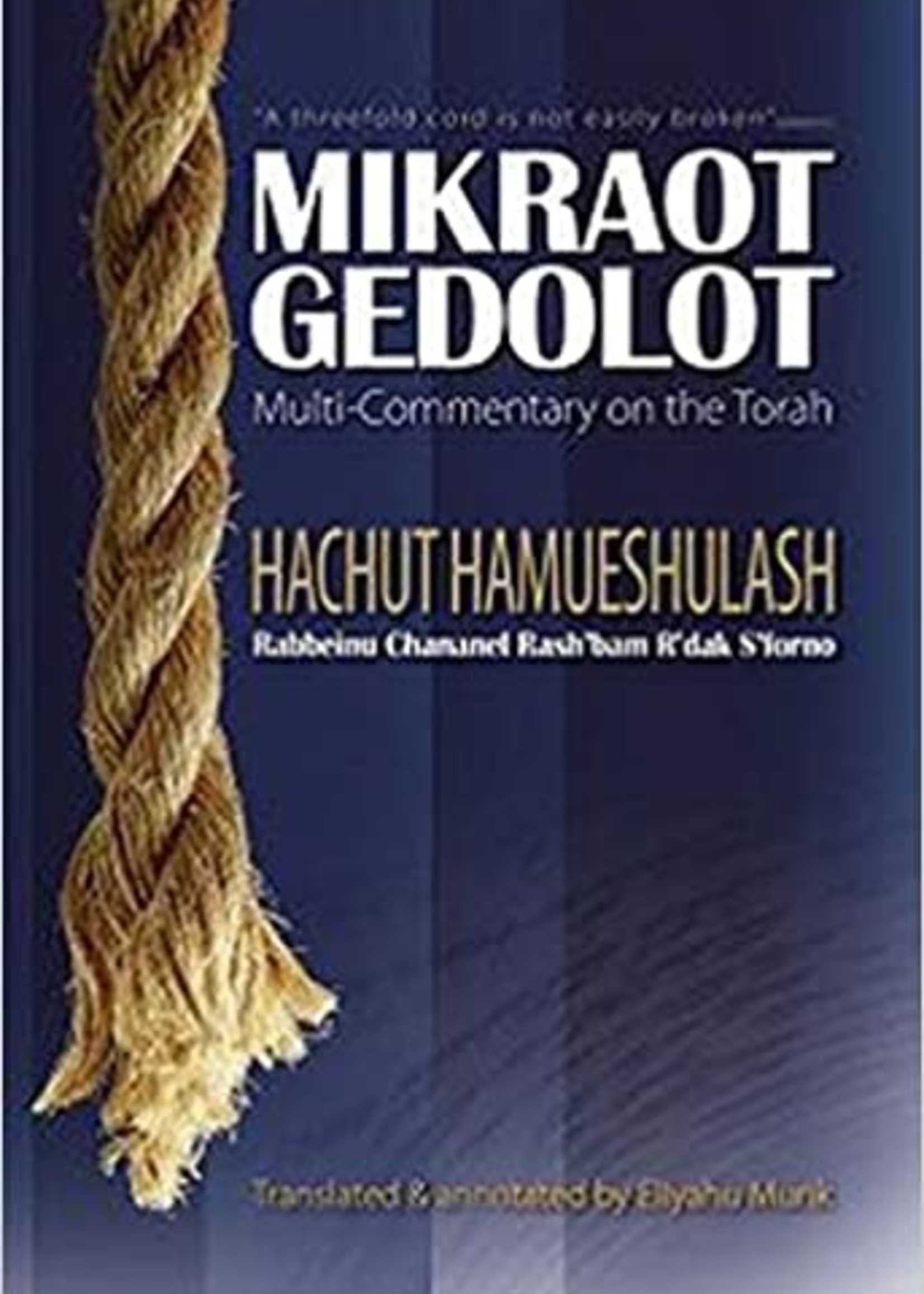 Mikraot Gedolot: Multi-Commentary on the Torah - Rabbeinu Chananel, Rash'bam, R'dak S'forno