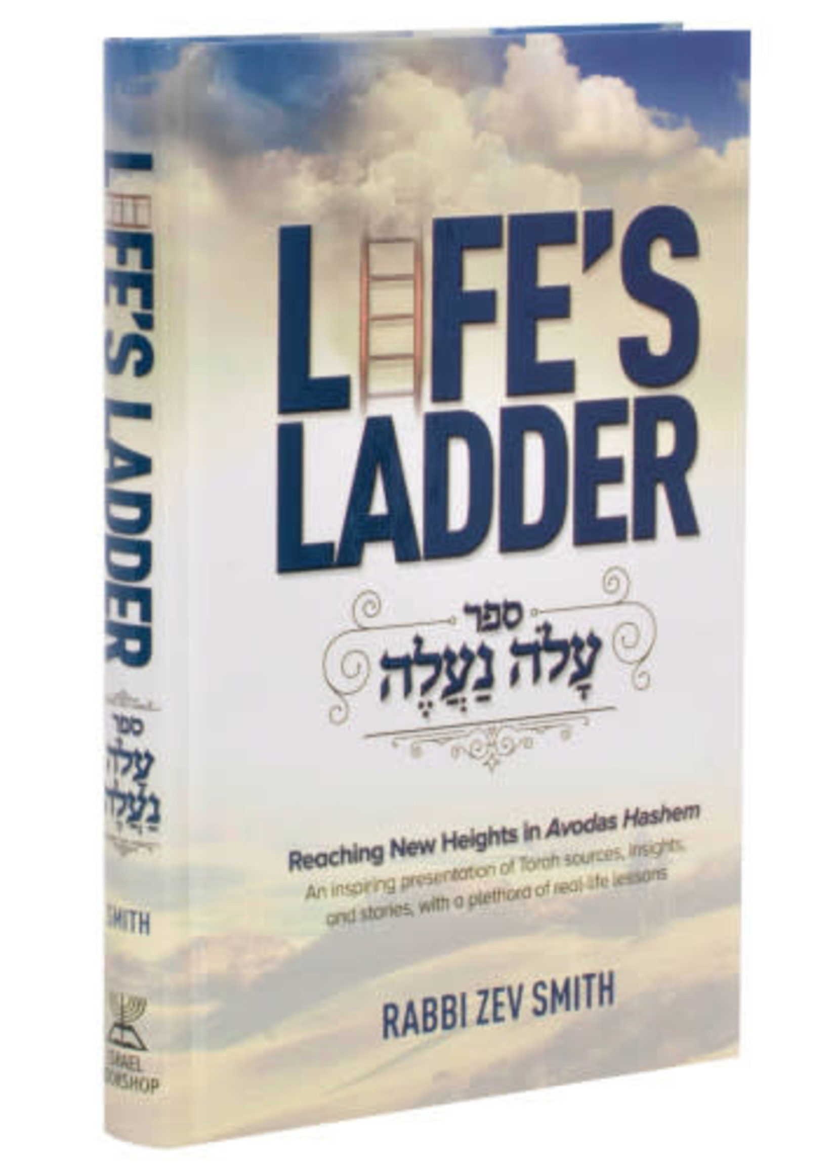 Life's Ladder - Rabbi  Zev Smith