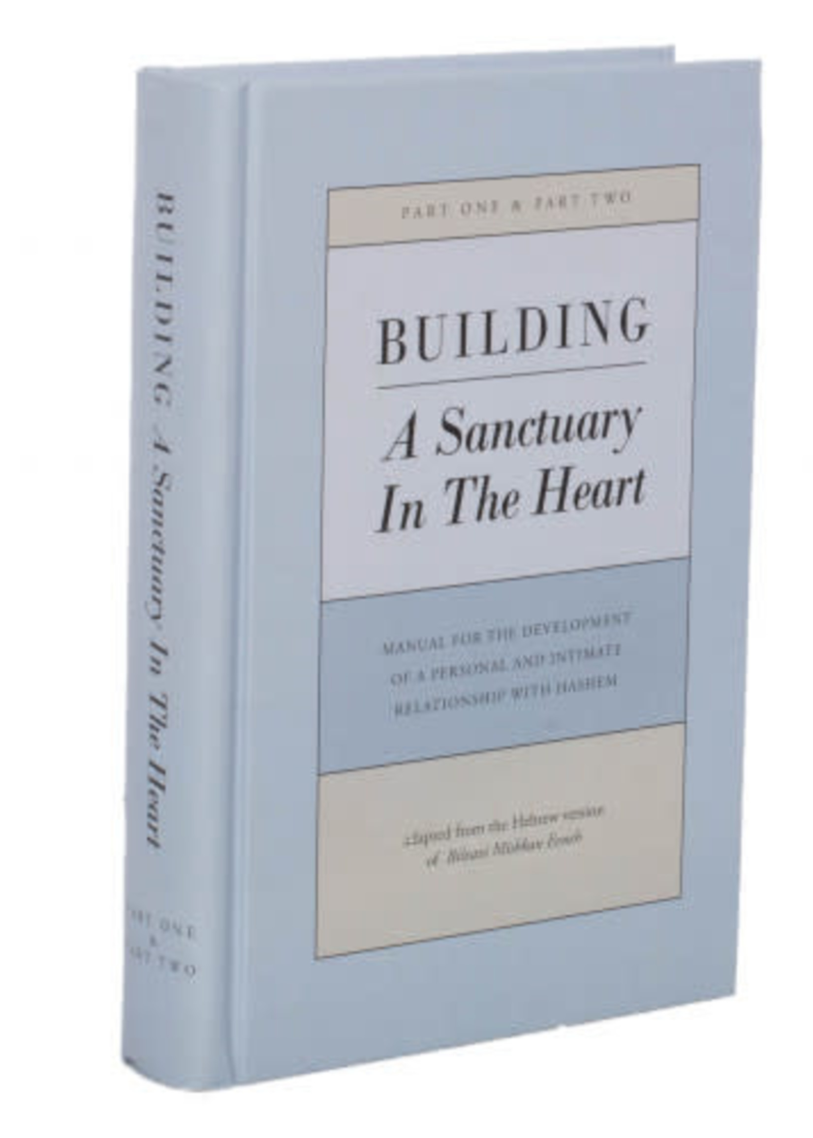 Building A Sanctuary in my Heart (Bilavavi Mishkan Evneh) - Part I & 2