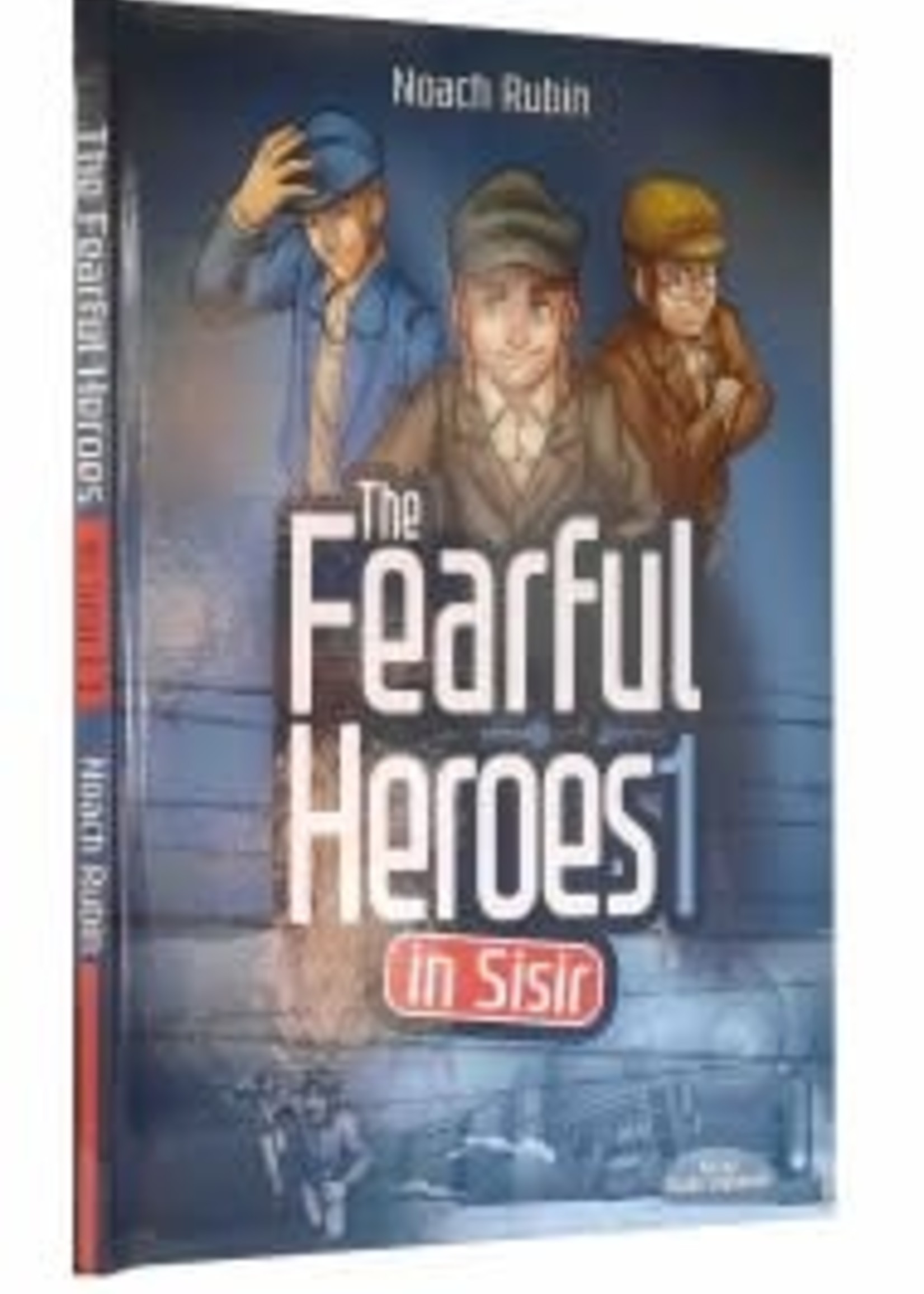 the fearful heroes in sisir 1