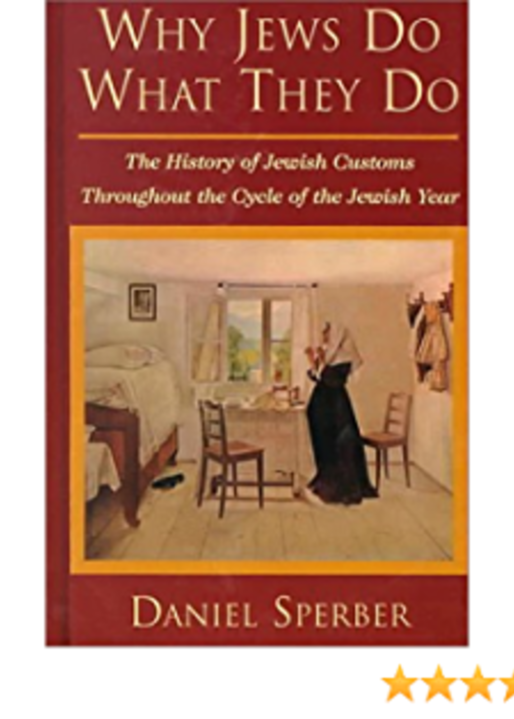 Why Jews do What They Do : Daniel Sperber
