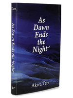 As Dawn Ends the Night - Rabbi Akiva Tatz