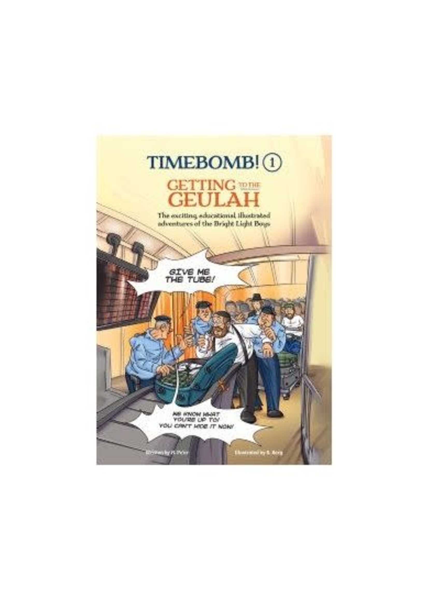 Timebomb! #1 Getting to the Geulah