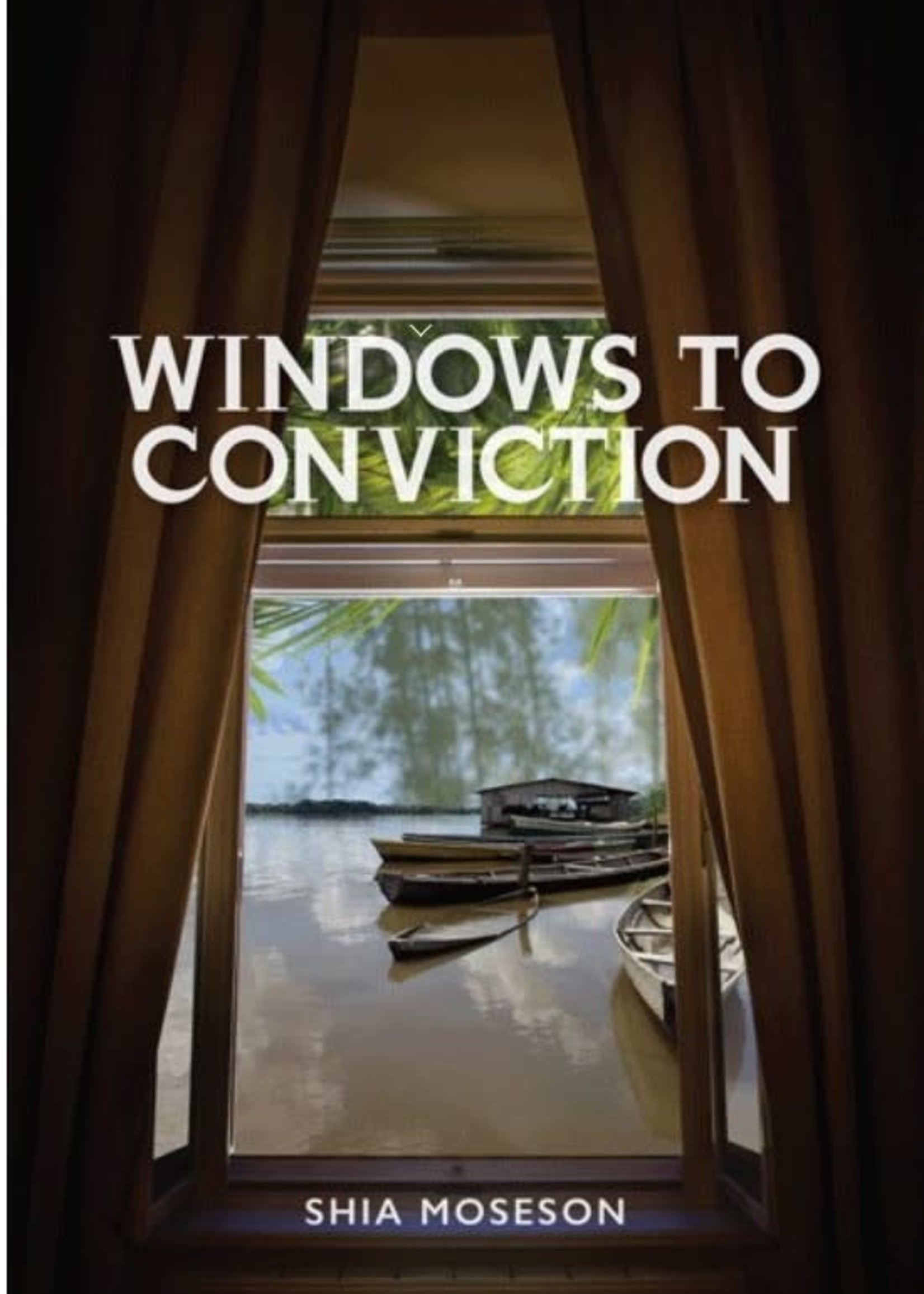 Windows to Conviction