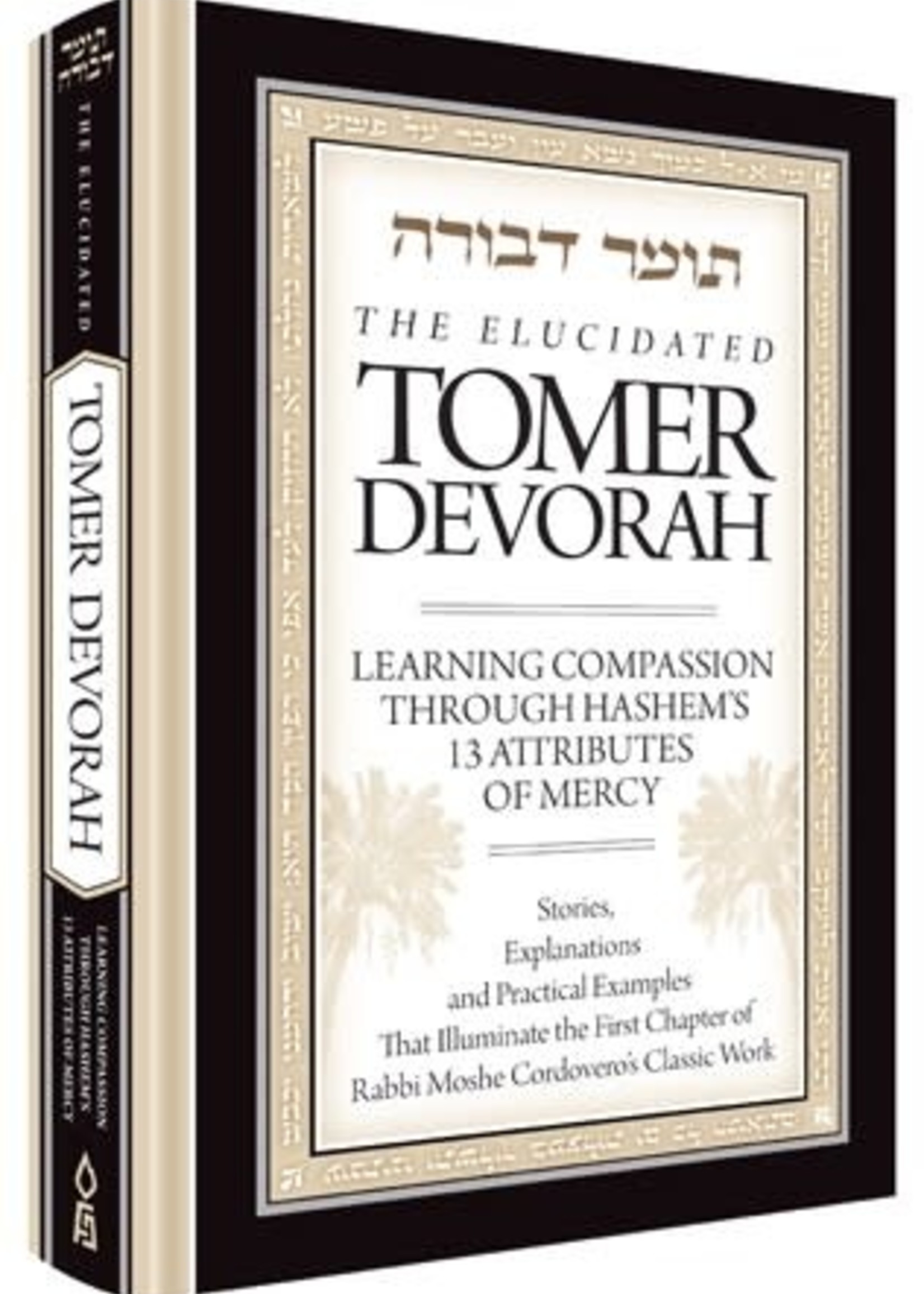 Rabbi Shmuel Meir Riachi The Elucidated Tomer Devorah