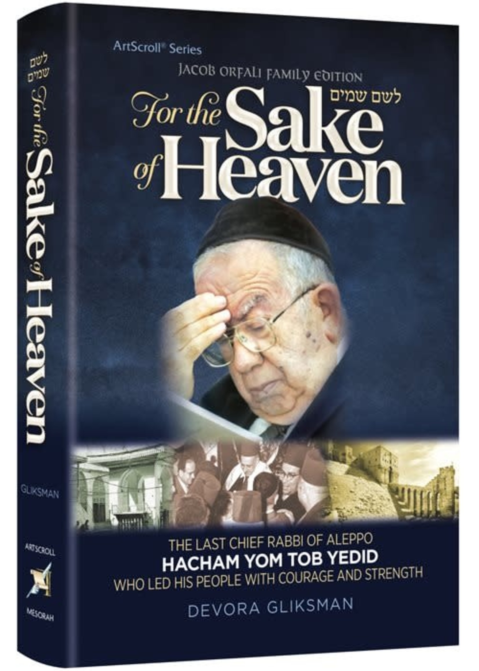 For the Sake of Heaven (Hacham Yom Tob Yedid)