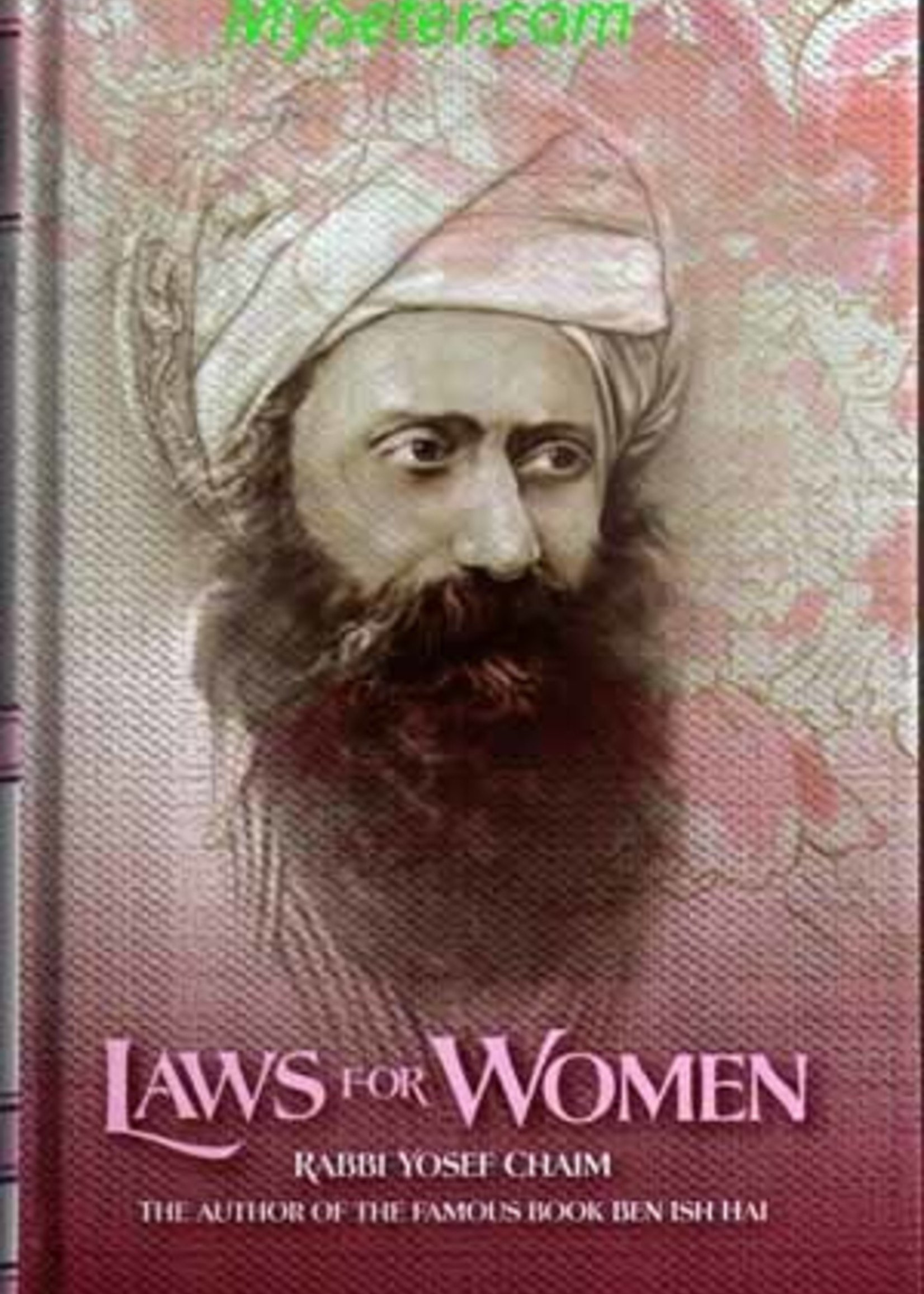 Ben Ish Chai - Laws for Women