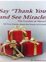 The Garden of Miracles - Say Thank You and See Miracles