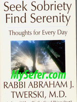Seek Sobriety Find Serenity Thoughts for Every Day-Rabbi Dr. Twerski