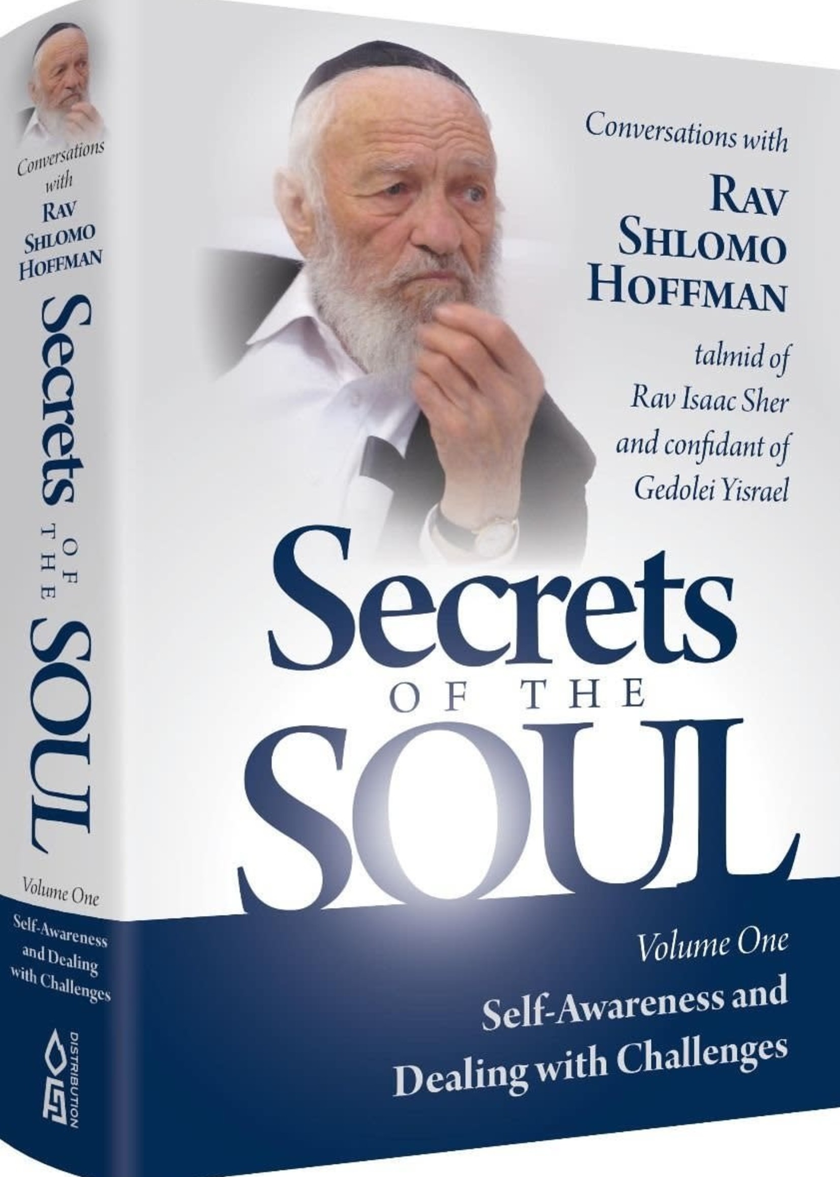 Secrets Of The Soul - Volume One - Self Awareness And Dealing With Challenges