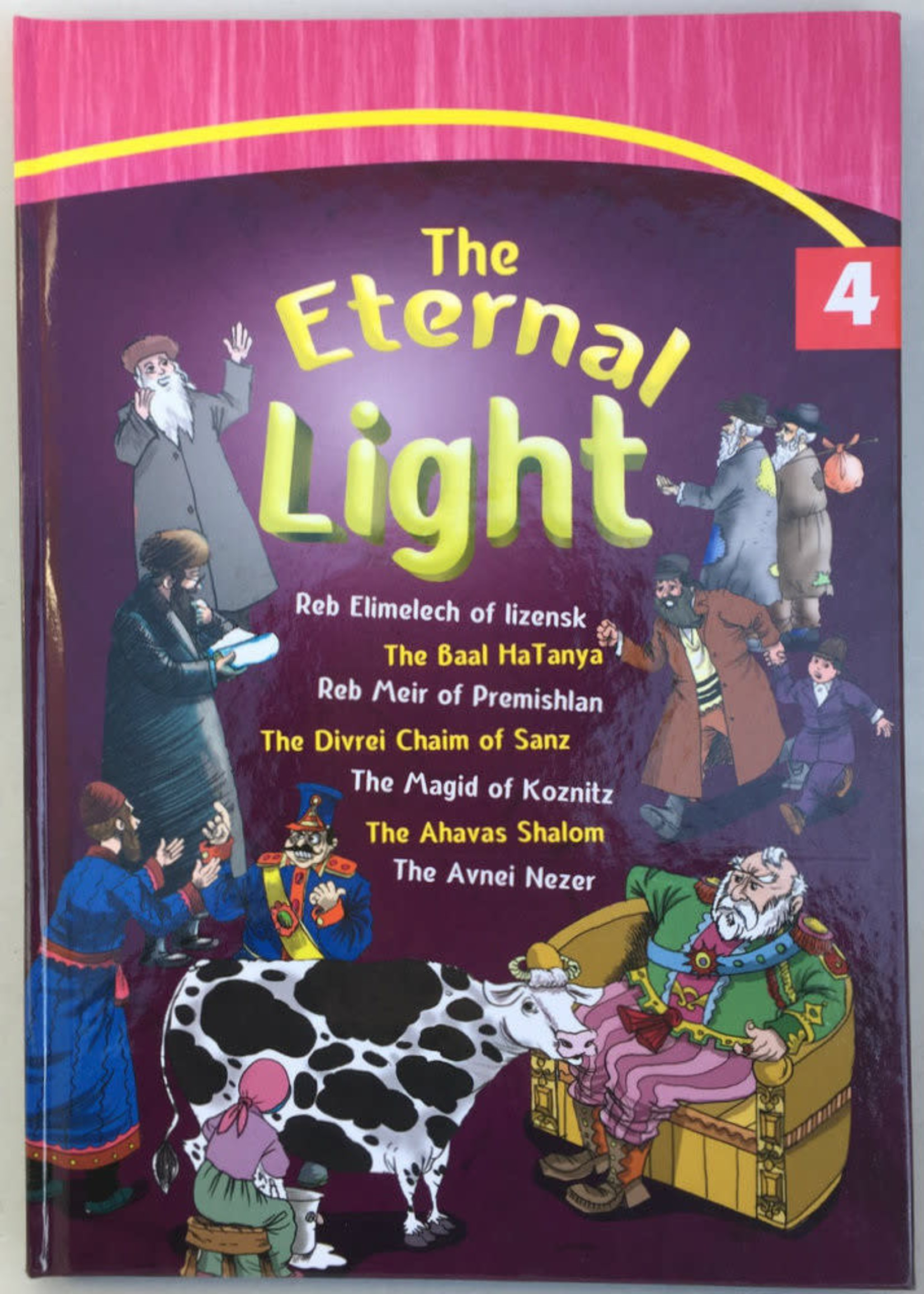 The Eternal Light Series Volume #4 (Chassidic Rabbis)