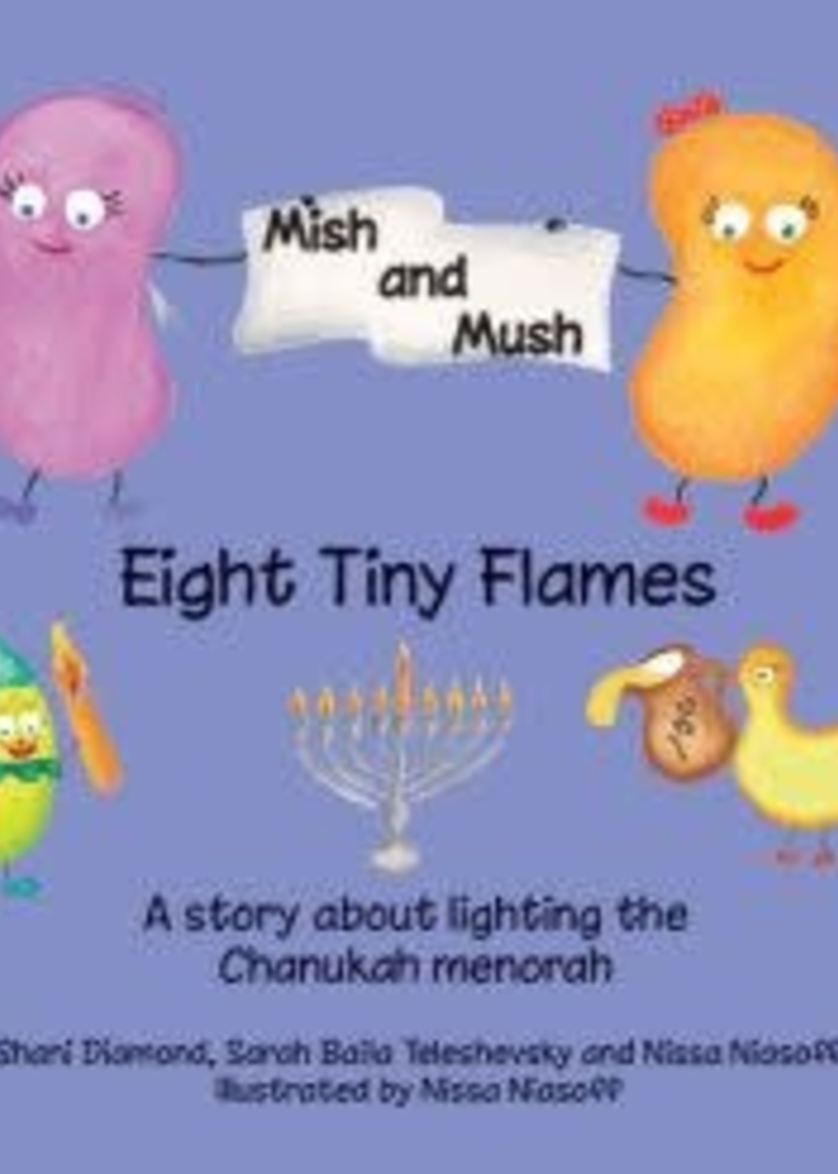 Mish and Mush - 8 Tiny Flames