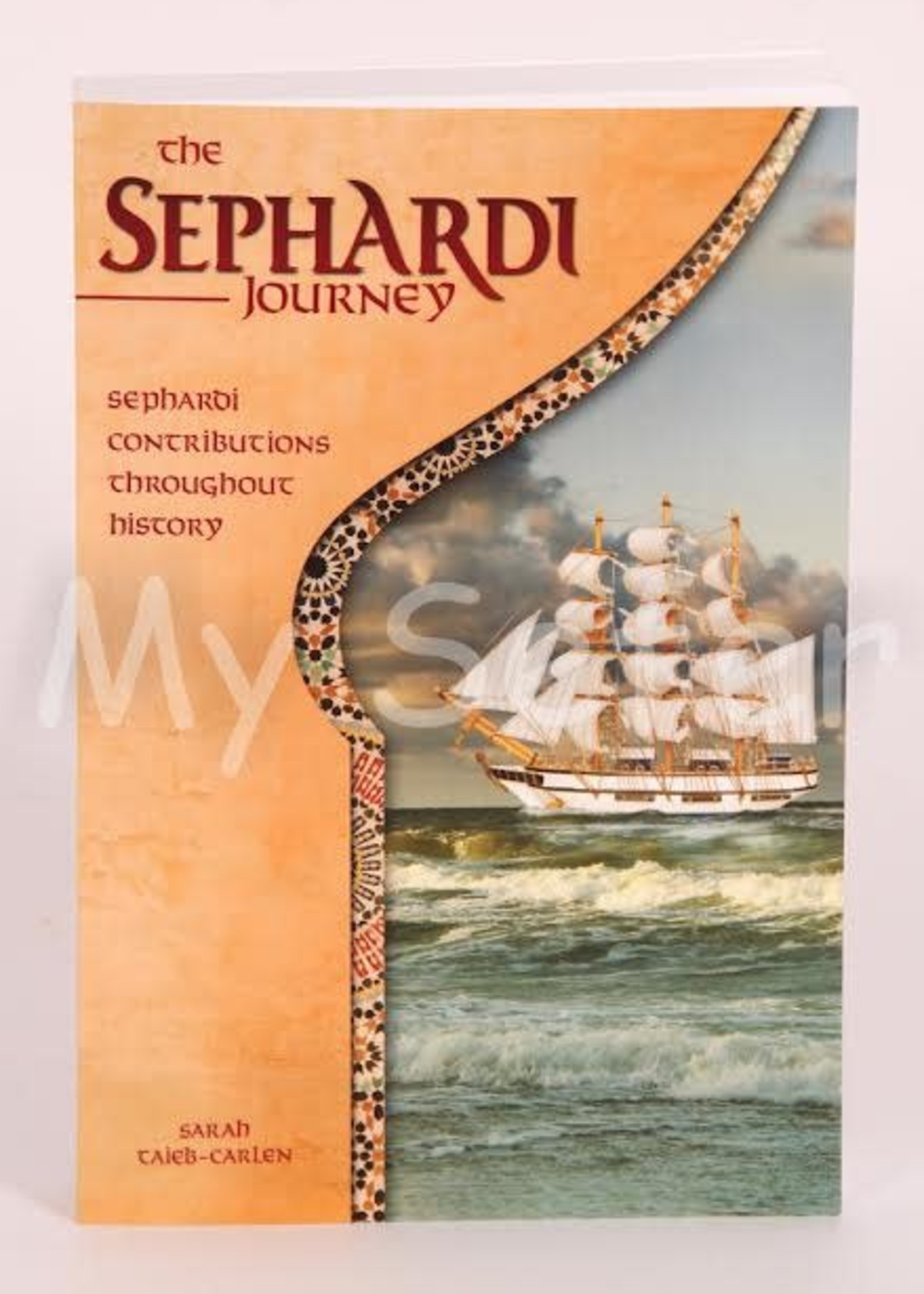 The Sephardi Journey - Sephardi Contributions Throughout History