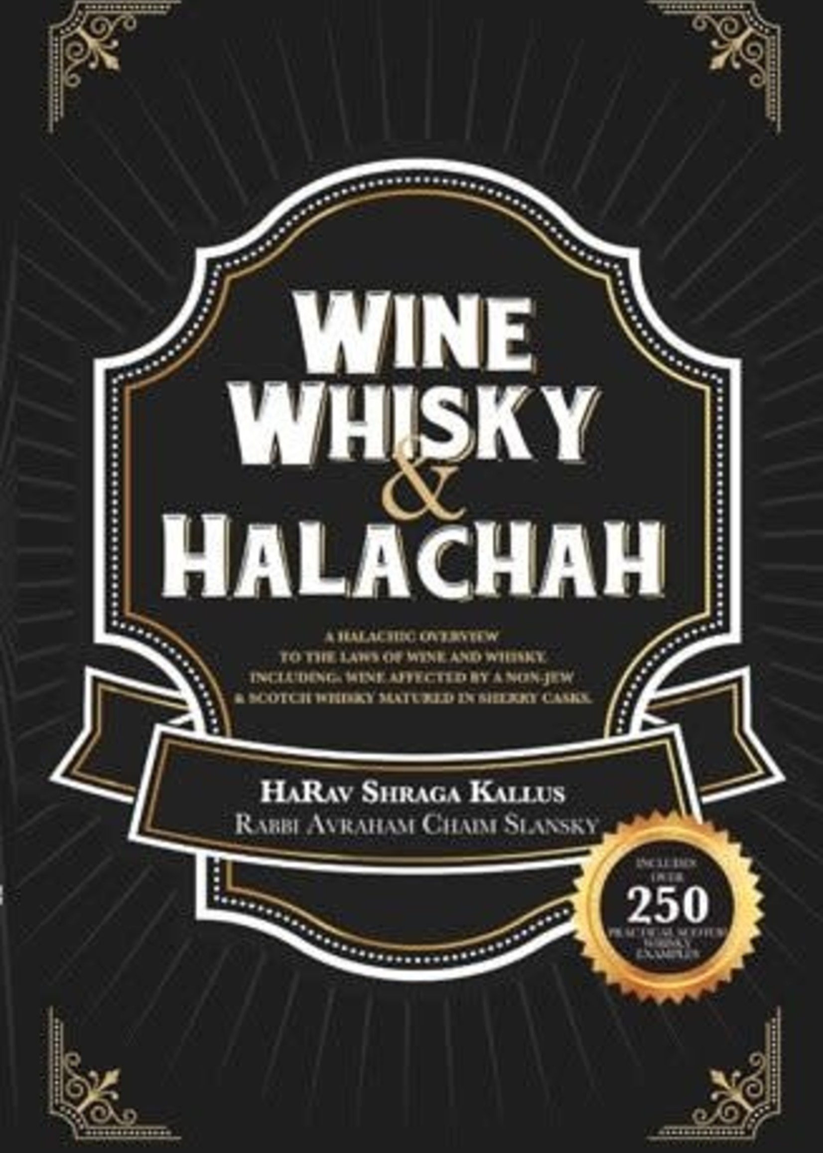Wine/ Whisky/ and Halachah