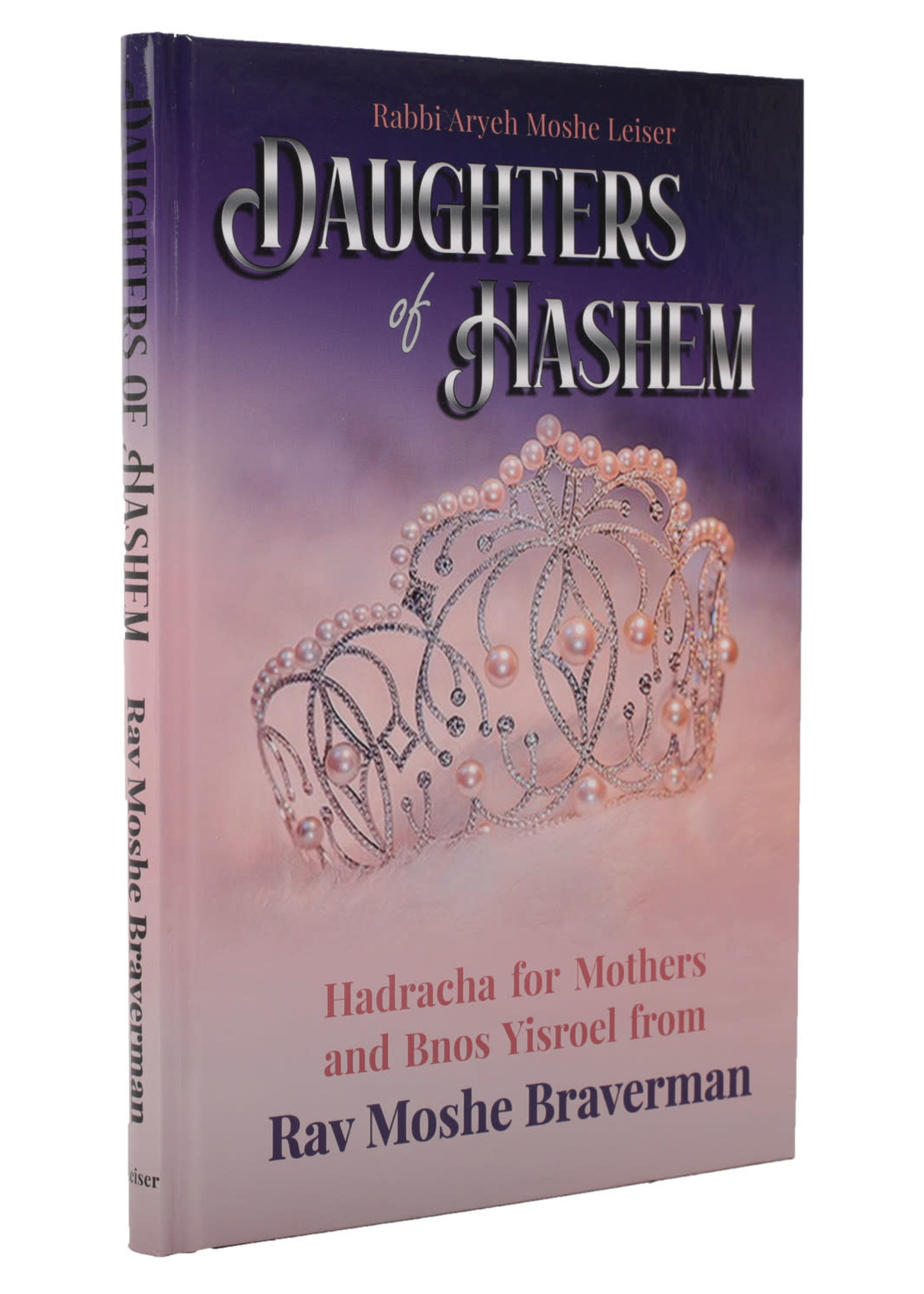 Daughters of Hashem (Rav Moshe Braverman)