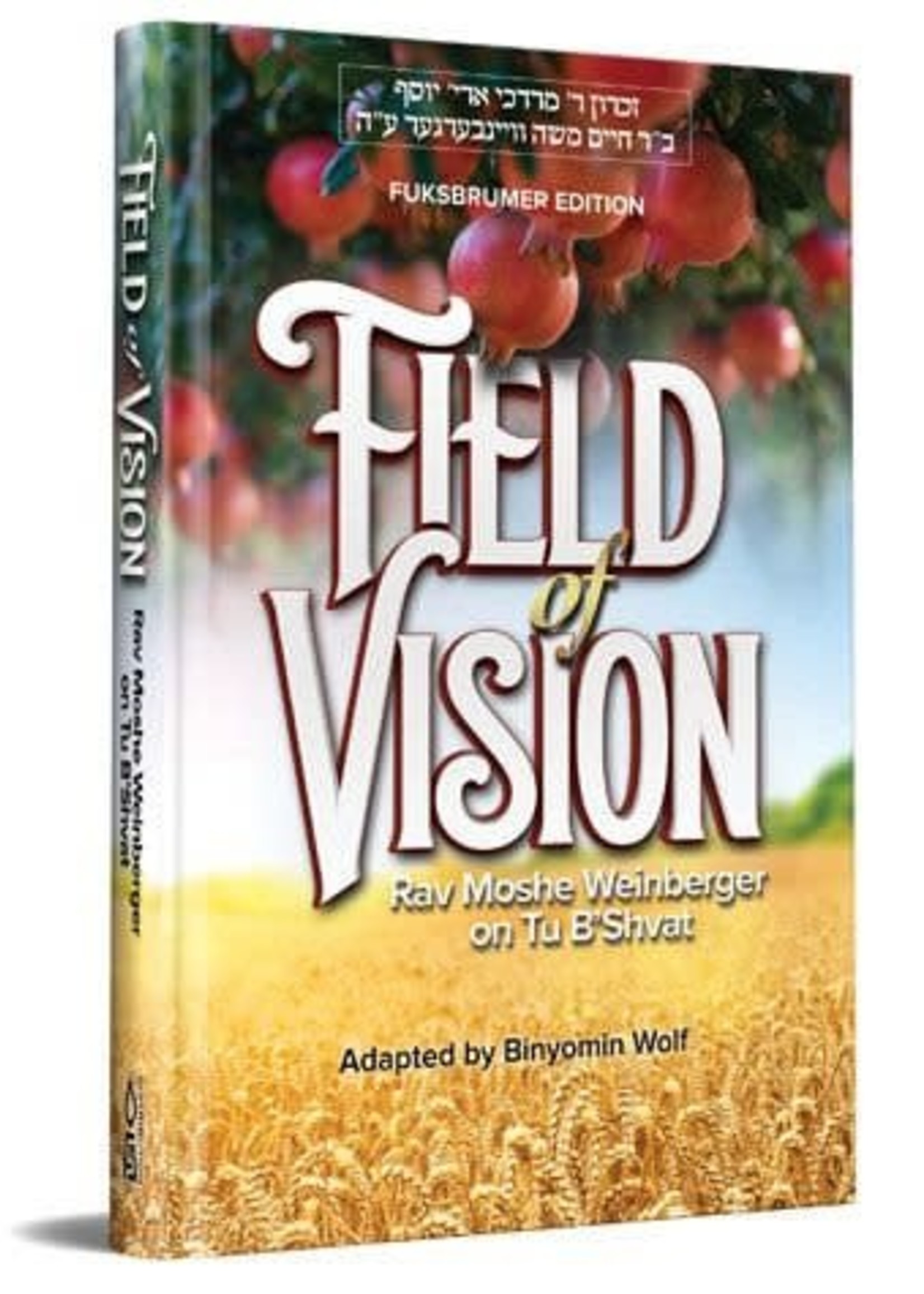 Field Of Vision: Tu Bishvat