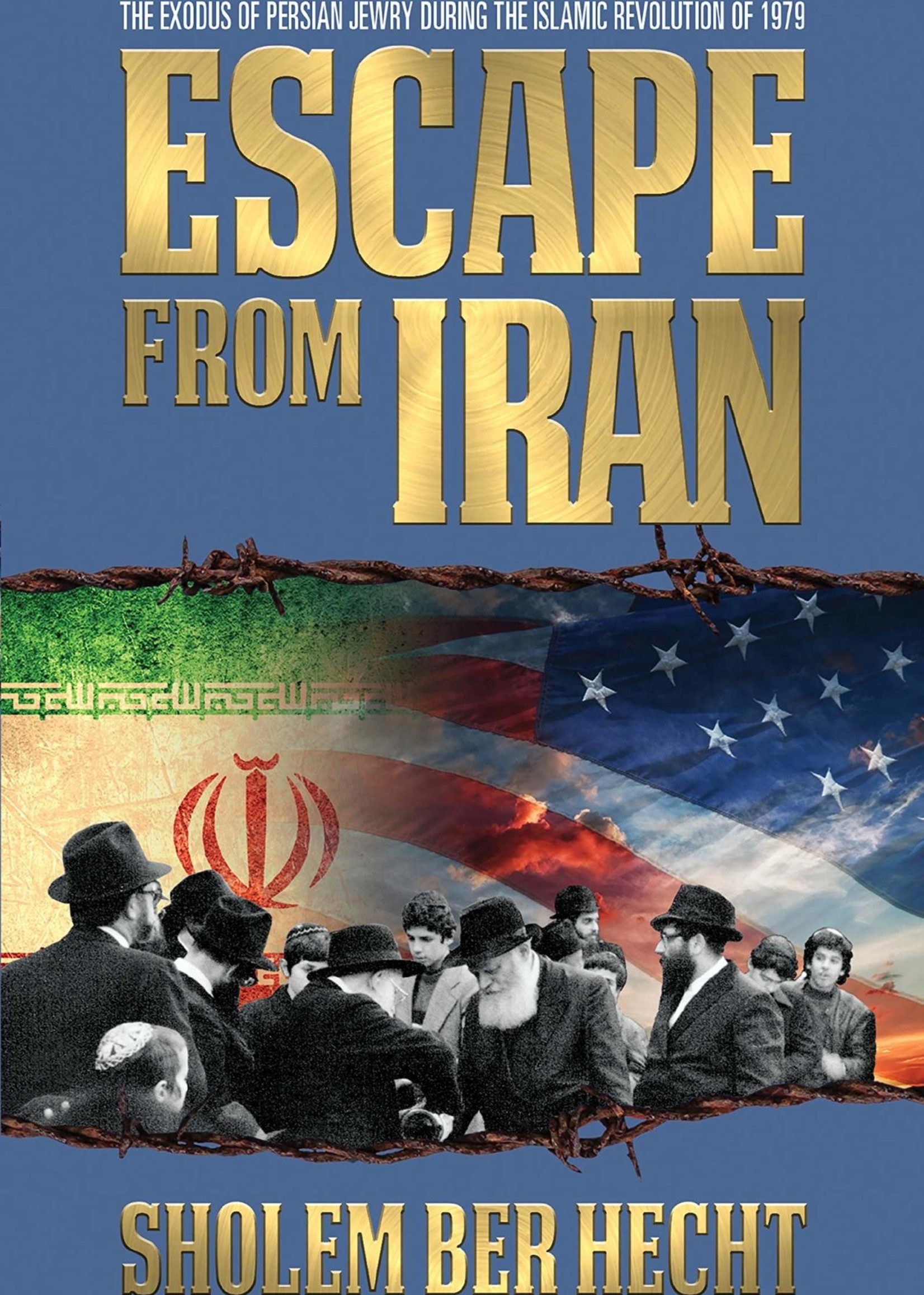 Escape from Iran - Reb Sholom Ber Hecht