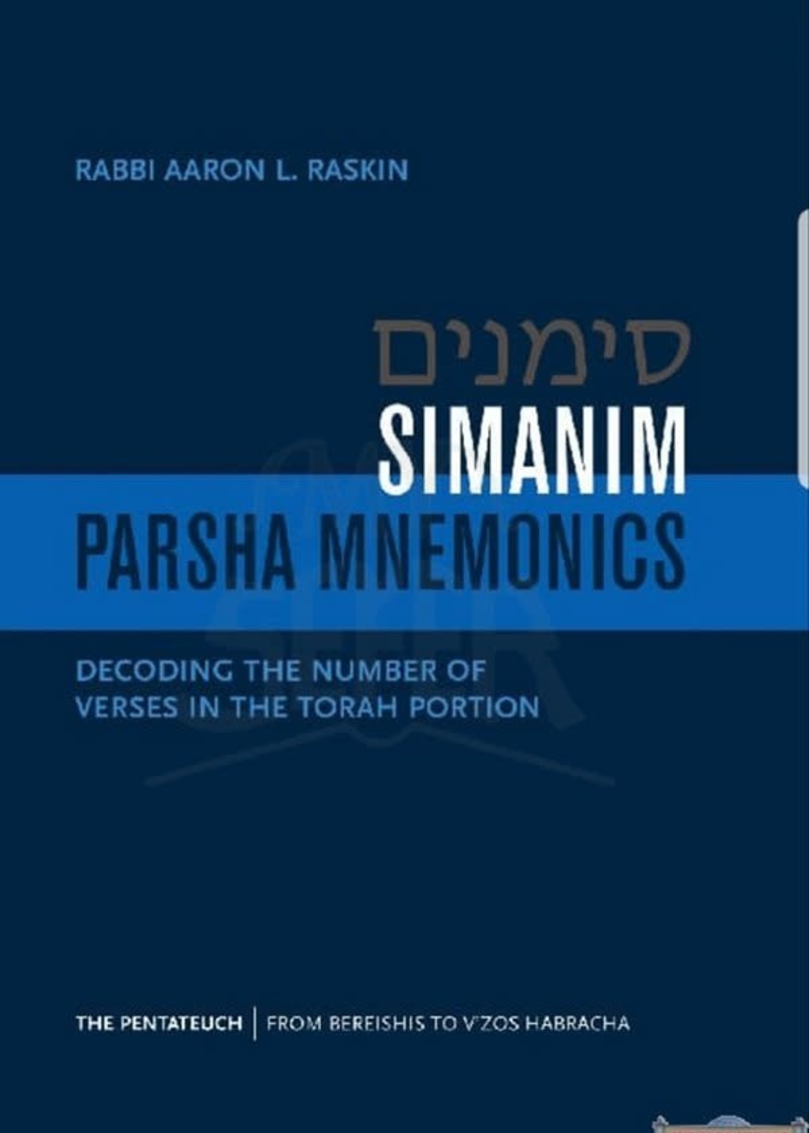 Simanim - Parsha Mnemonics by Rabbi Aaron L. Raskin