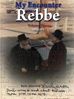 My Encounter with the Rebbe Volume Three (3) 1977-1979