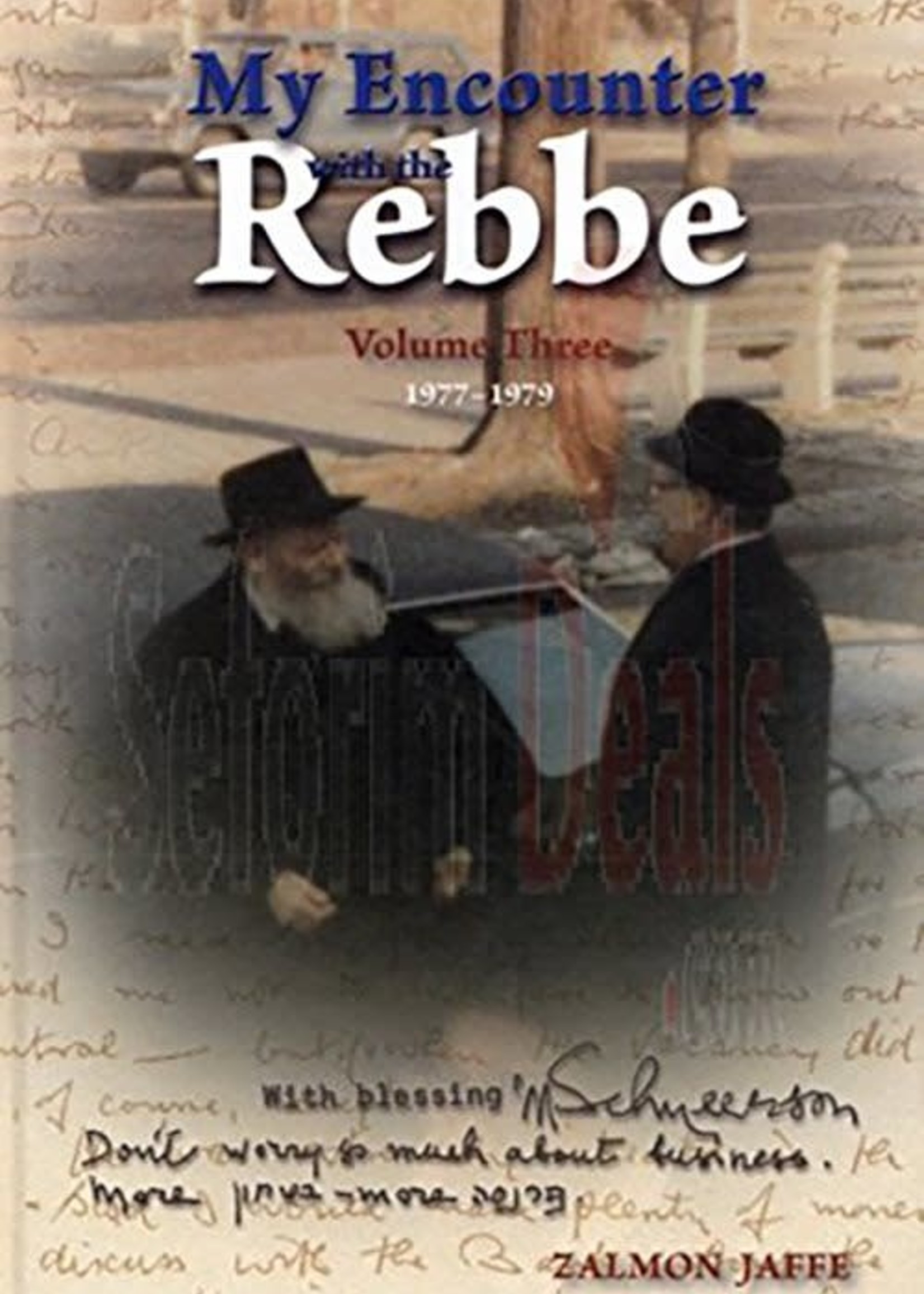 My Encounter with the Rebbe Volume Three (3) 1977-1979