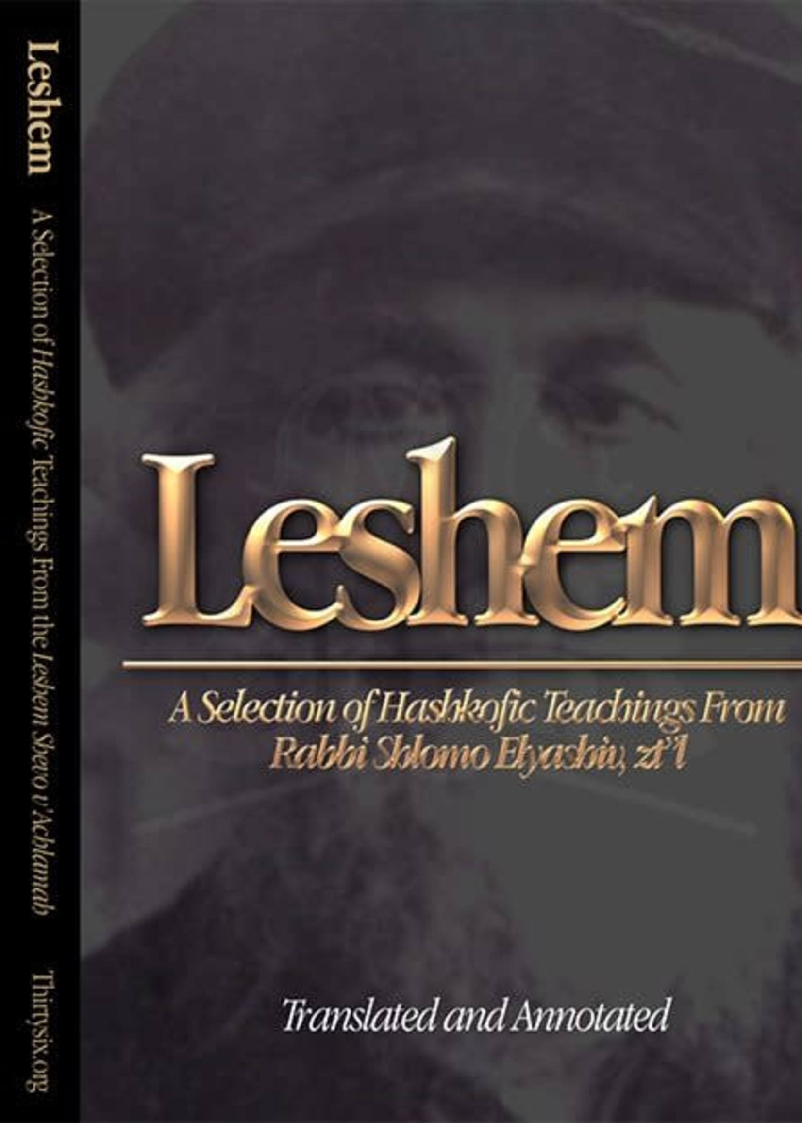 Leshem: A Selection of Hashkofic Teachings From the Leshem Shevo v’Achlamah