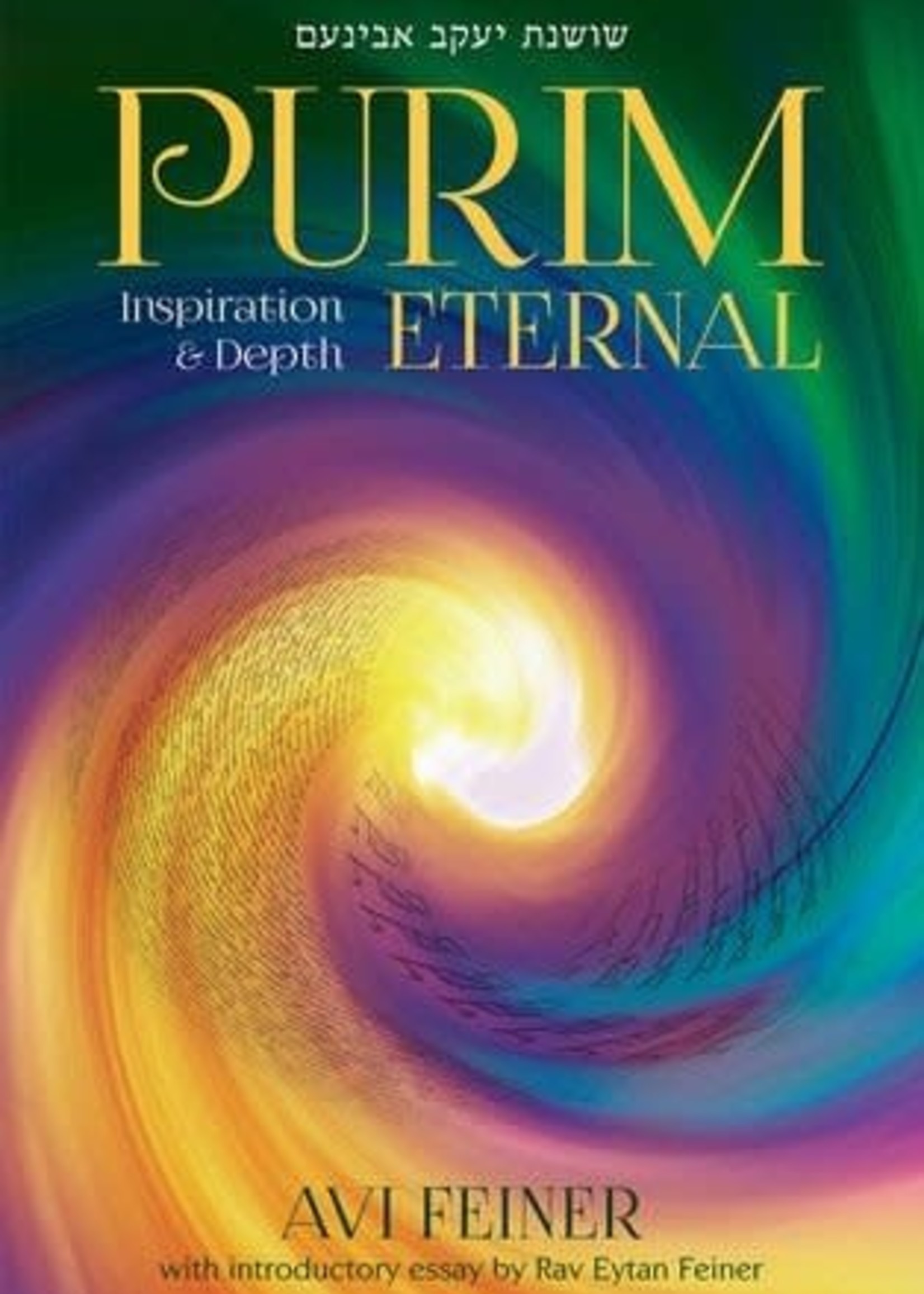 Rabbi Avi Feiner Purim Eternal
