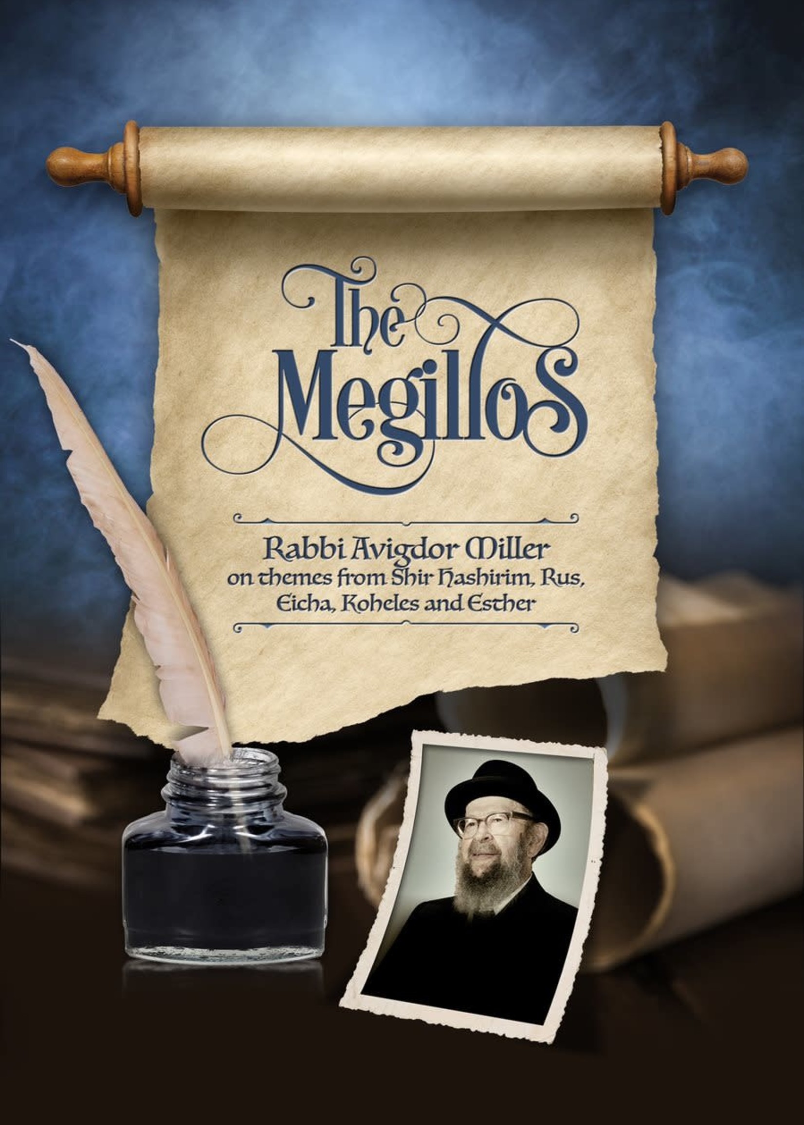 Rabbi Avigdor Miller The Megillos - Rabbi Avigdor Miller