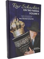 Rav Schachter On The Parsha Volume 2