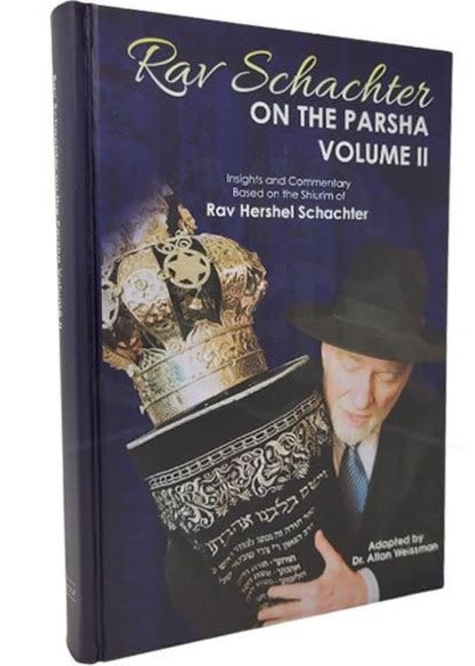 Rav Schachter On The Parsha Volume 2