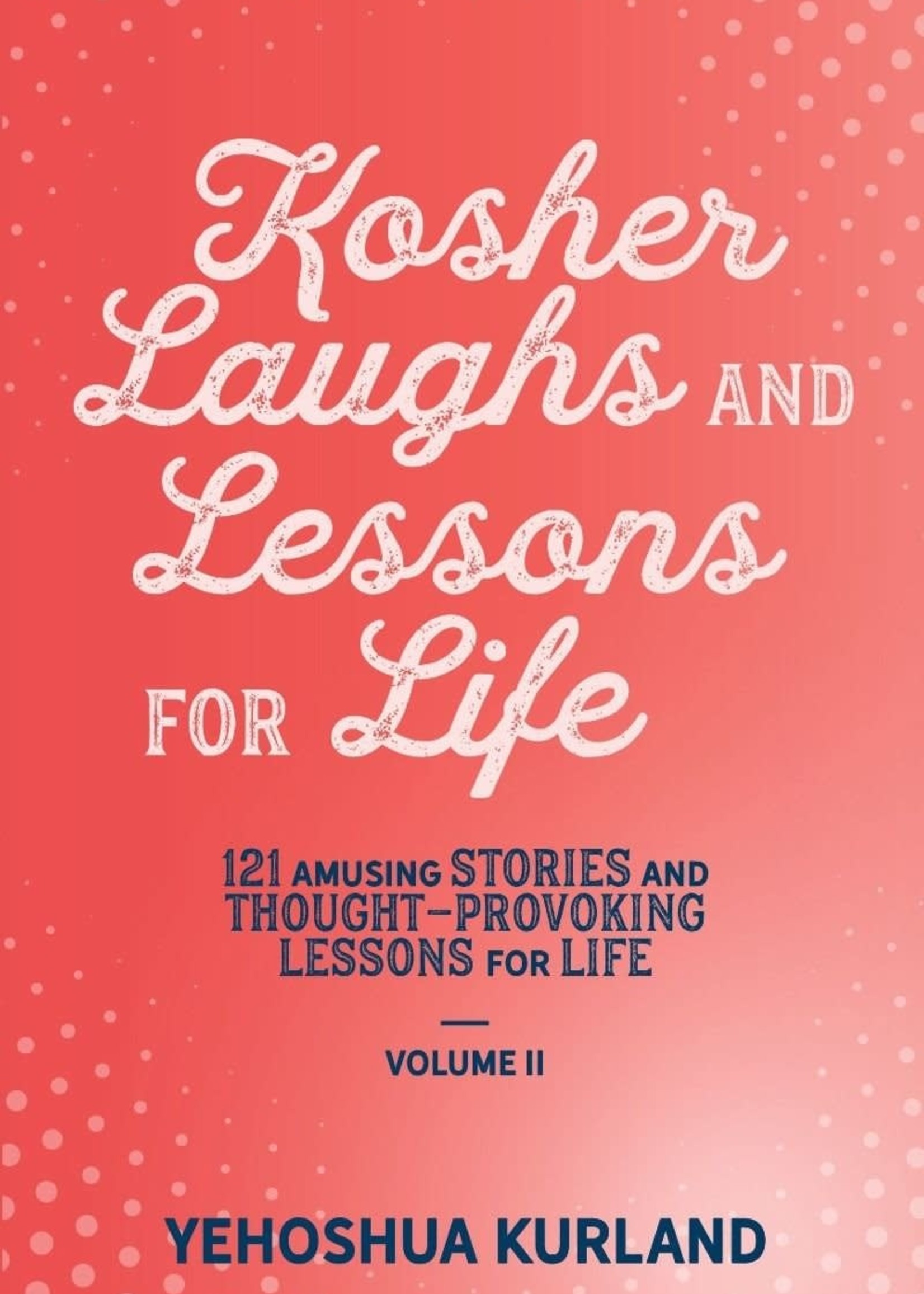 Kosher Laughs and Lessons For Life #2