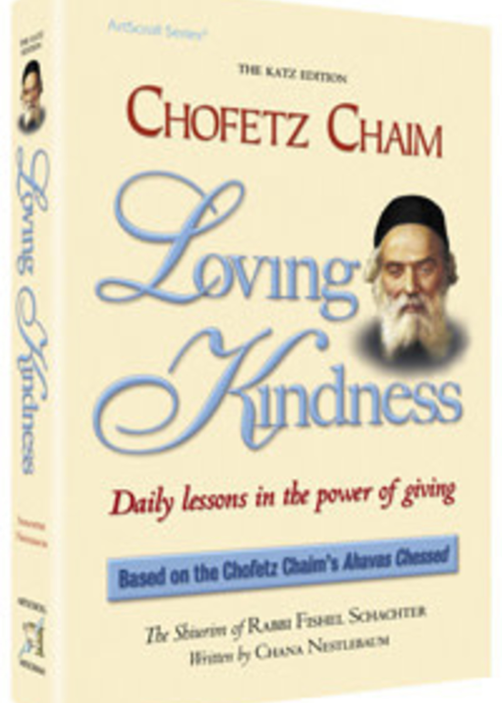 Rabbi Fishel Schachter Chofetz Chaim: Loving Kindness