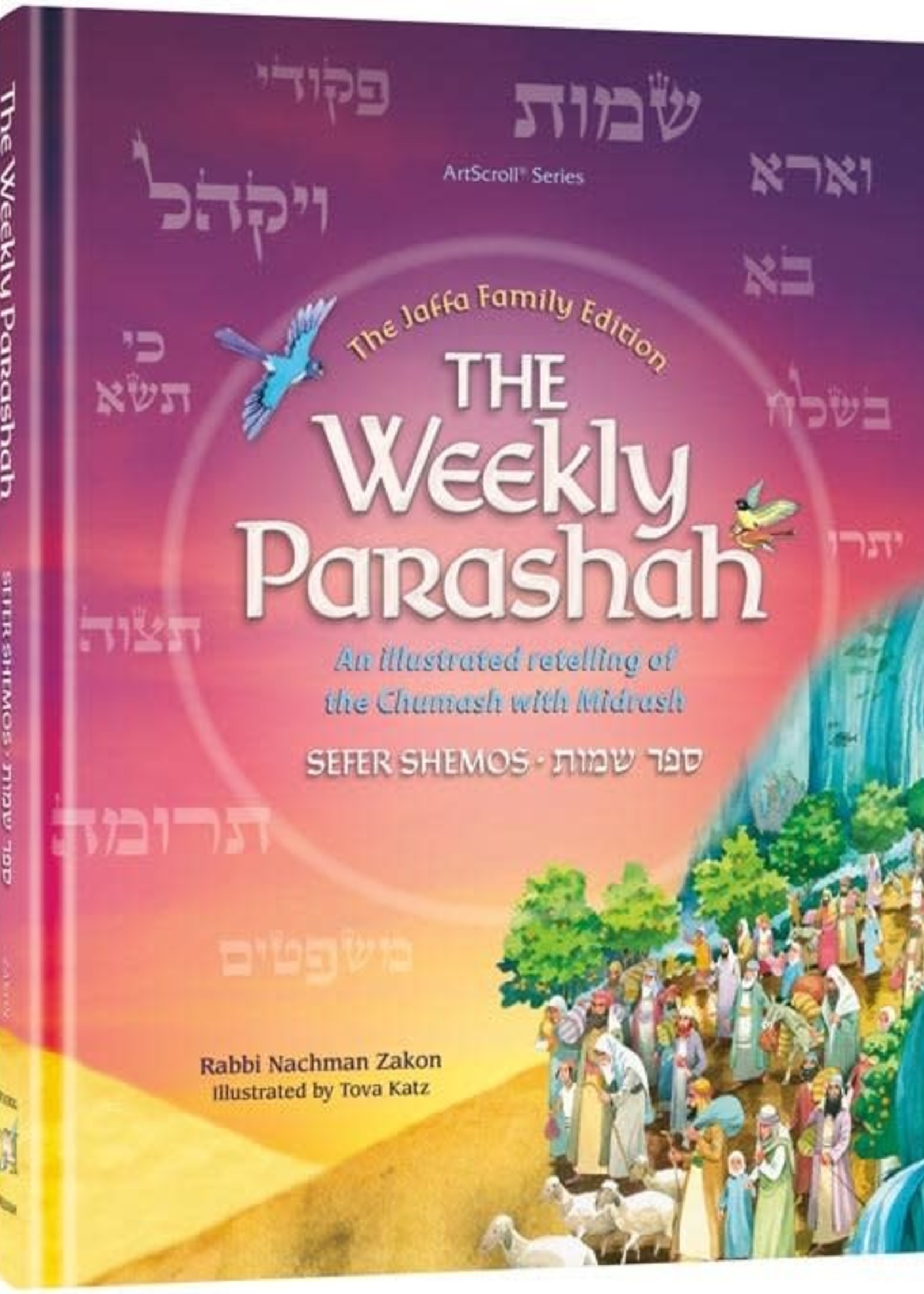 Rabbi Nachman Zakon The Weekly Parashah - Sefer Shemos - Jaffa Family Edition
