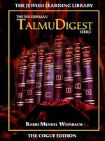 The Wasserman TalmuDigest Series Vol. 1