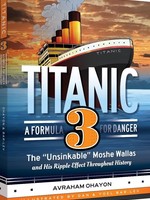 Avraham Ohayon Titanic 3 - A Formula For Danger