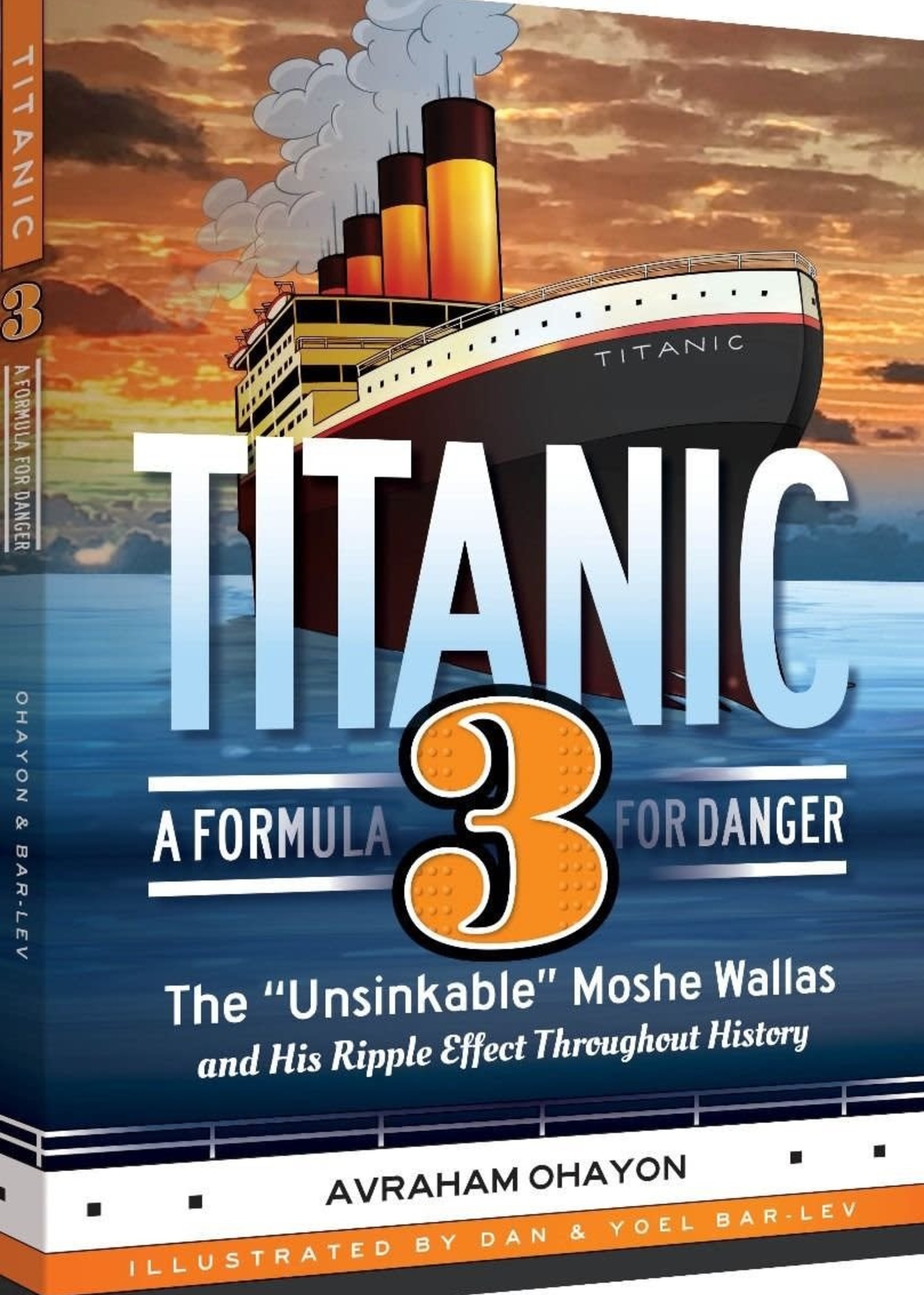 Avraham Ohayon Titanic 3 - A Formula For Danger