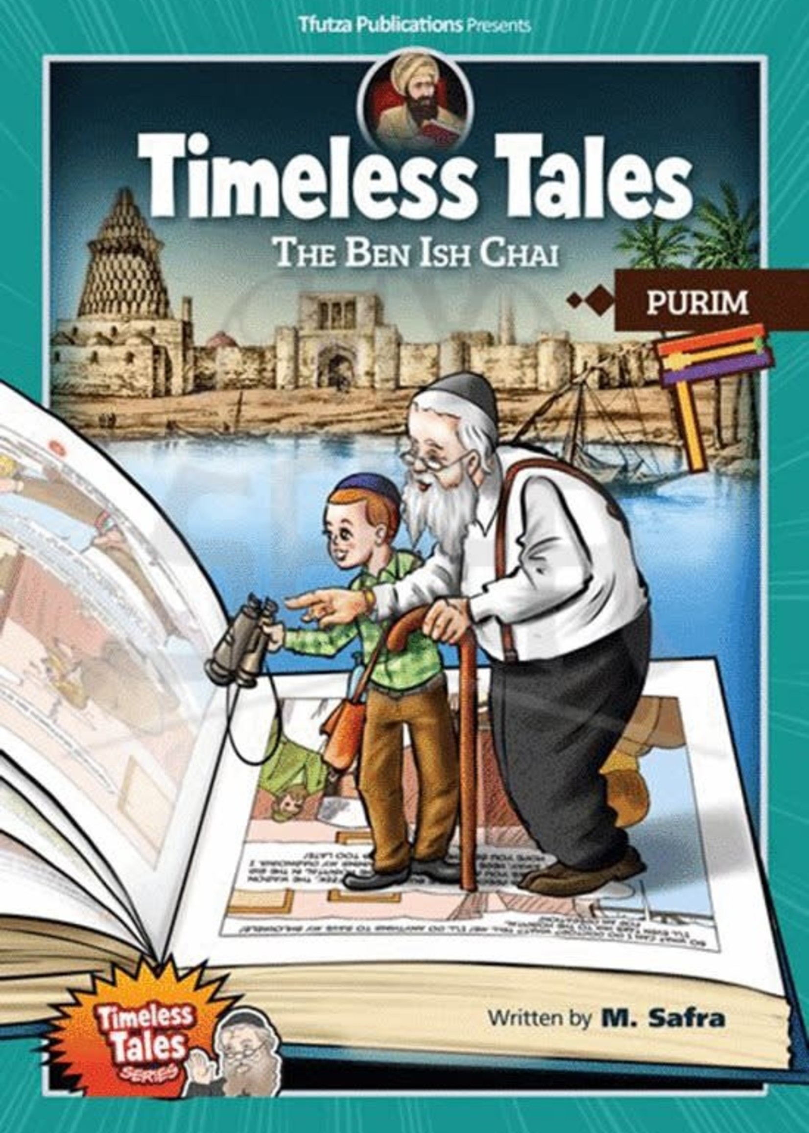 M. Safra Timeless Tales: The Ben Ish Chai - Purim