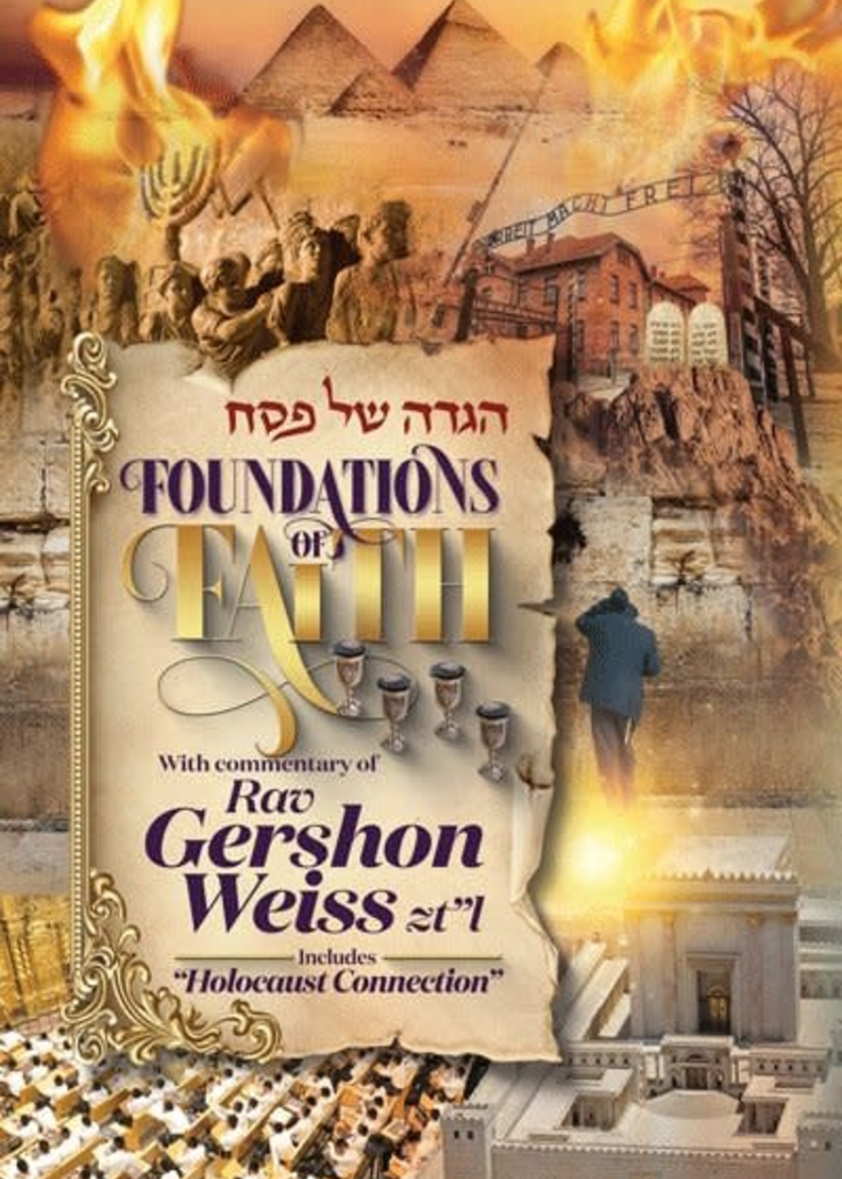 Rabbi Gershon Weiss Foundations of Faith Haggadah Hardcover –   Rabbi Gershon Weiss (Author)